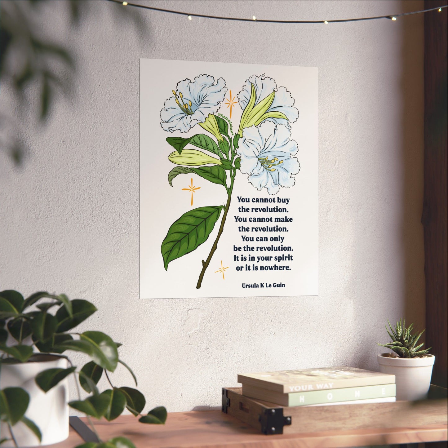 You Cannot Buy the Revolution, Ursula Le Guin: Feminist Art Print