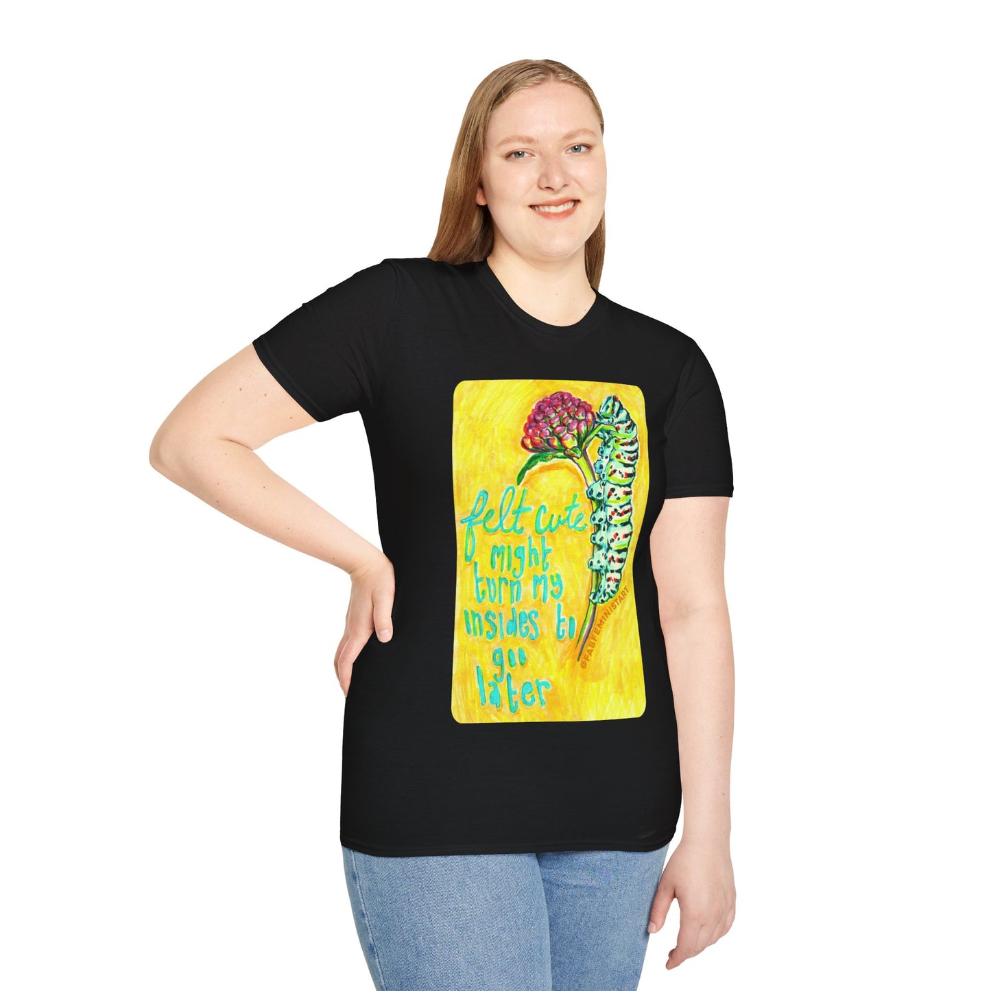 Felt Cute Might Turn My Insides To Goo Later: Mental Health Shirt