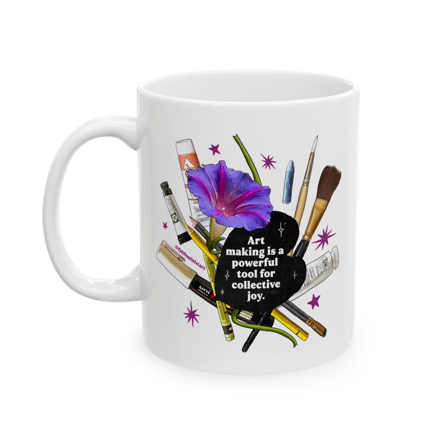 Art Making Is A Powerful Tool For Collective Joy: Feminist Mug
