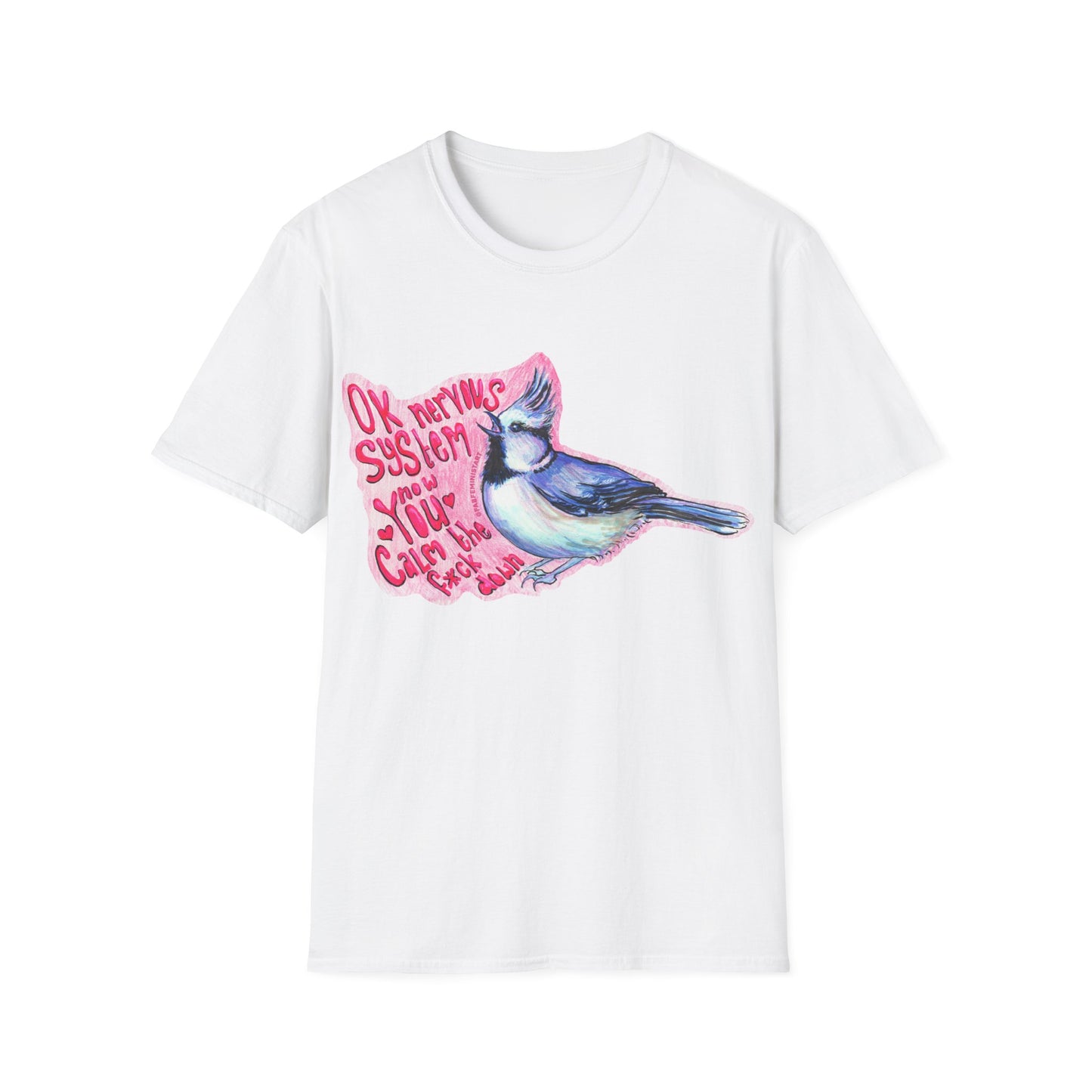 Ok Nervous System Now You Calm The F*ck Down: Mental Health Shirt