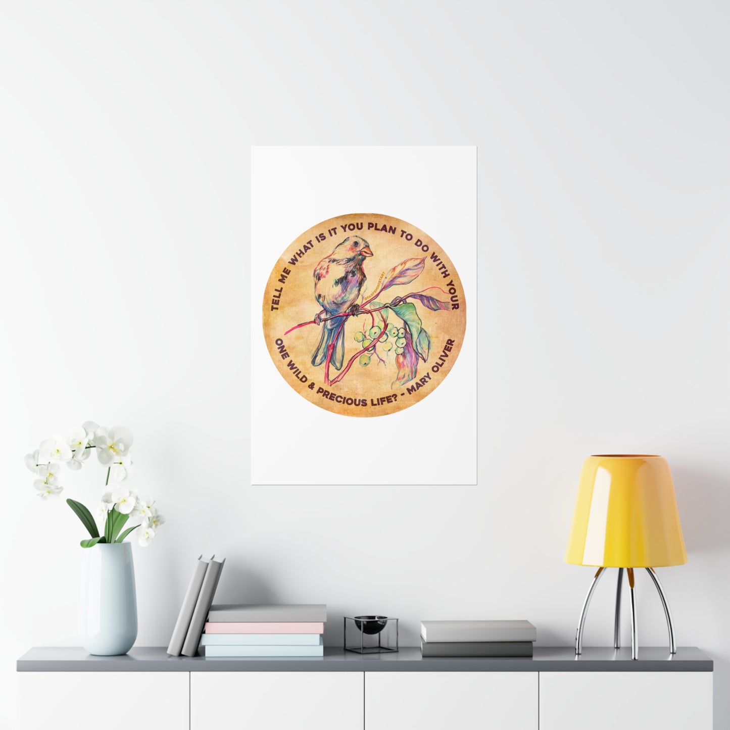Tell me what is you plant to do with your one wild & precious life, Mary Oliver: Feminist Art Print