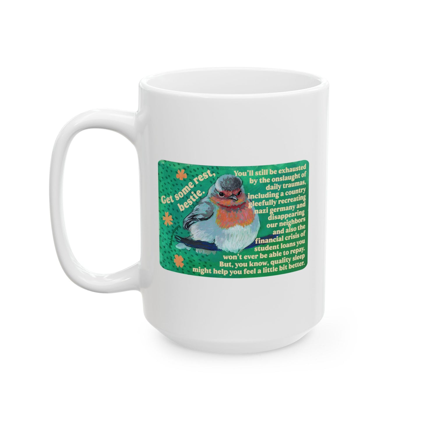 Get Some Rest Bestie: Feminist Mug