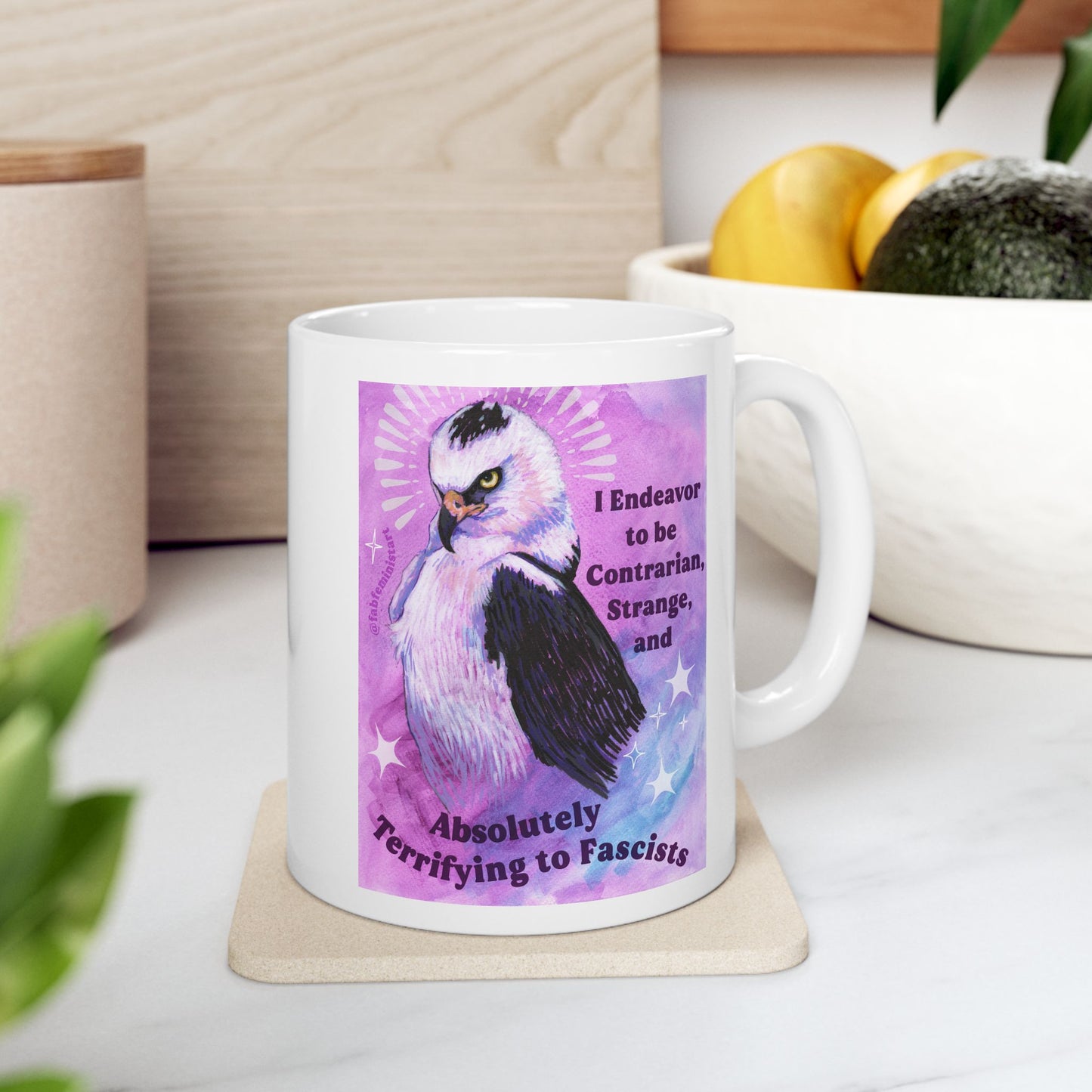 I Endeavor to be Contrarian, Strange, and Absolutely Terrifying to Fascists: feminist mug