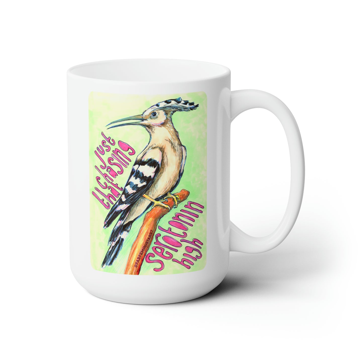 Just Chasing That Serotonin High: Mental Health Mug
