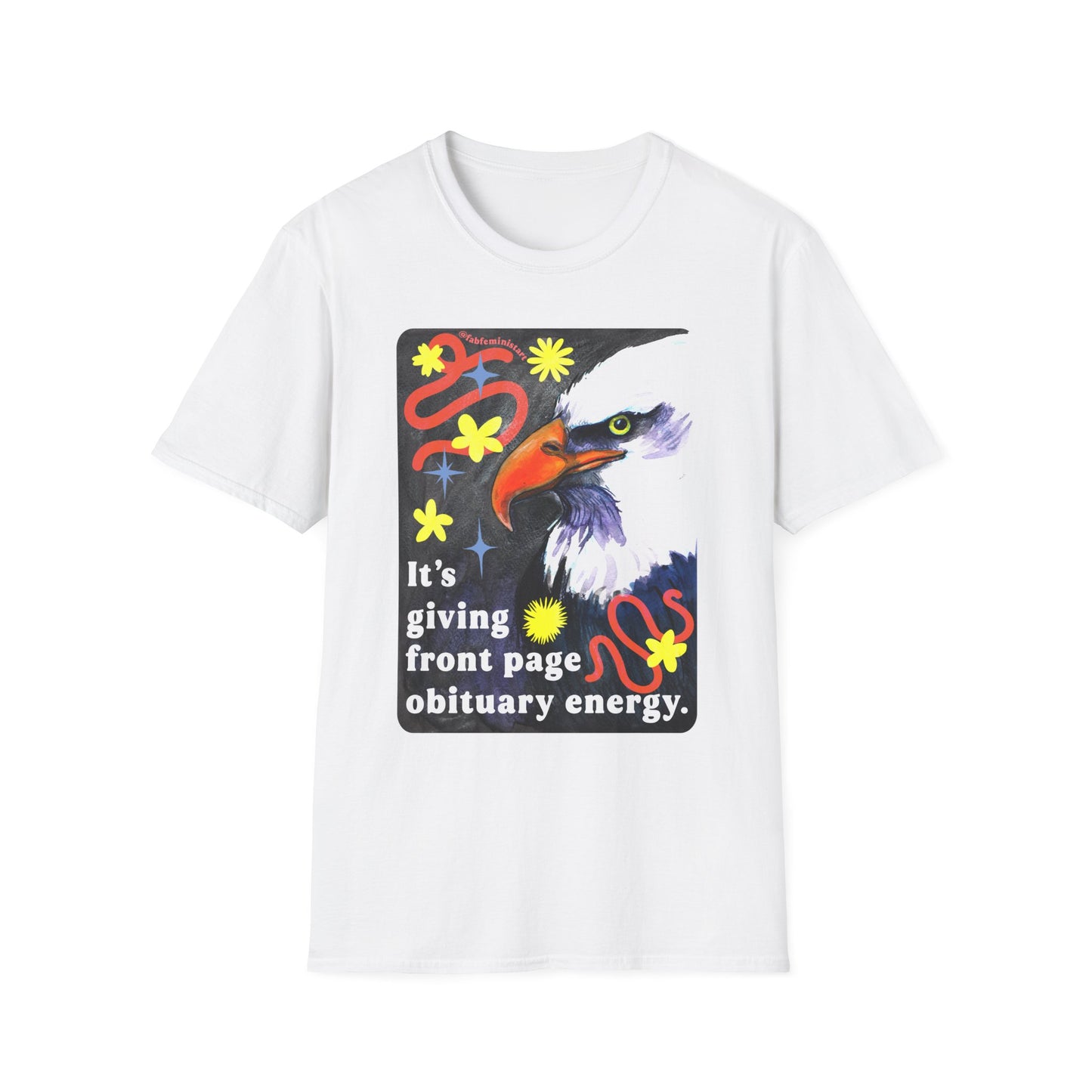 It's giving front page obituary energy: Feminist Shirt