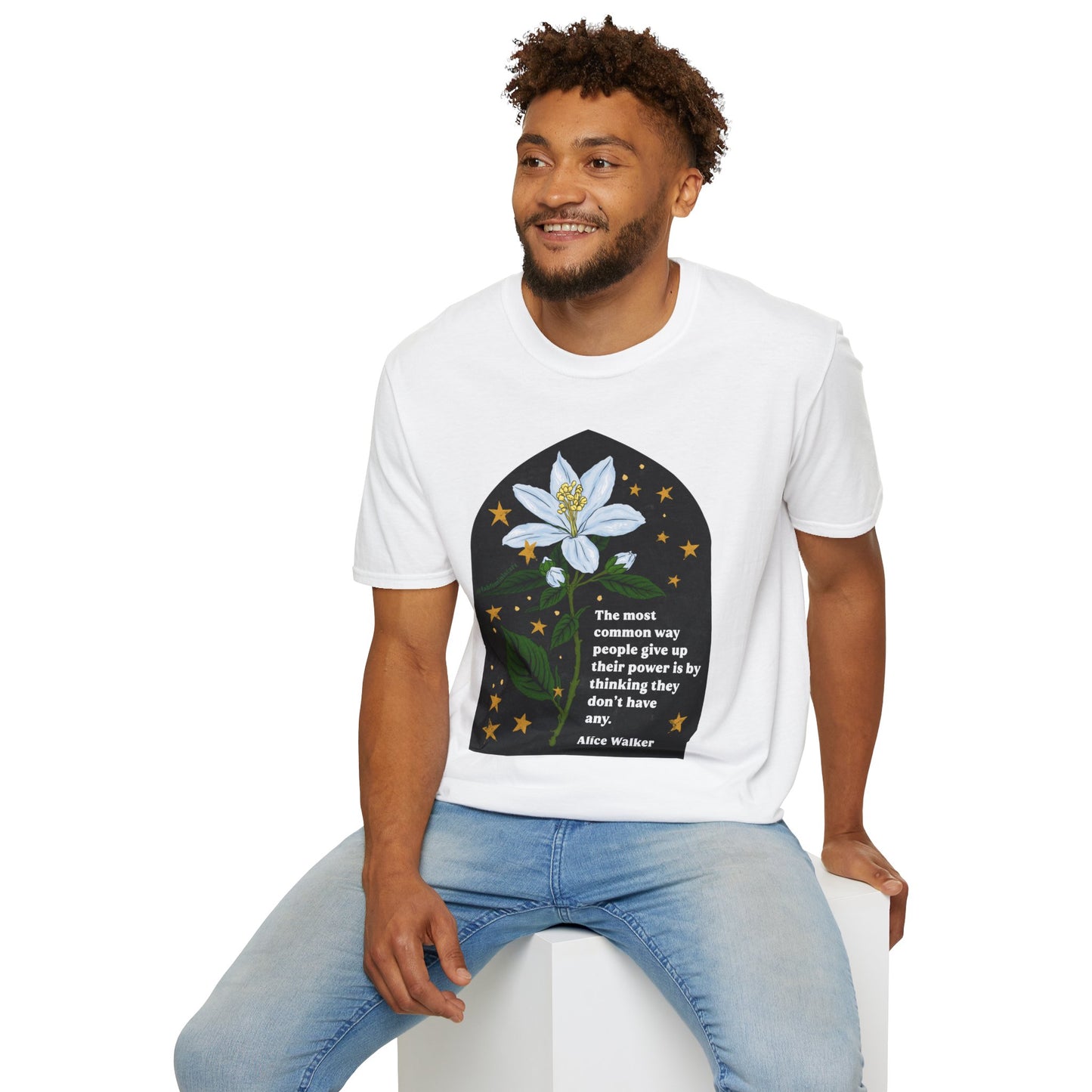 The most common way people give up their power is by thinking they don't have any, Alice Walker: Feminist Shirt