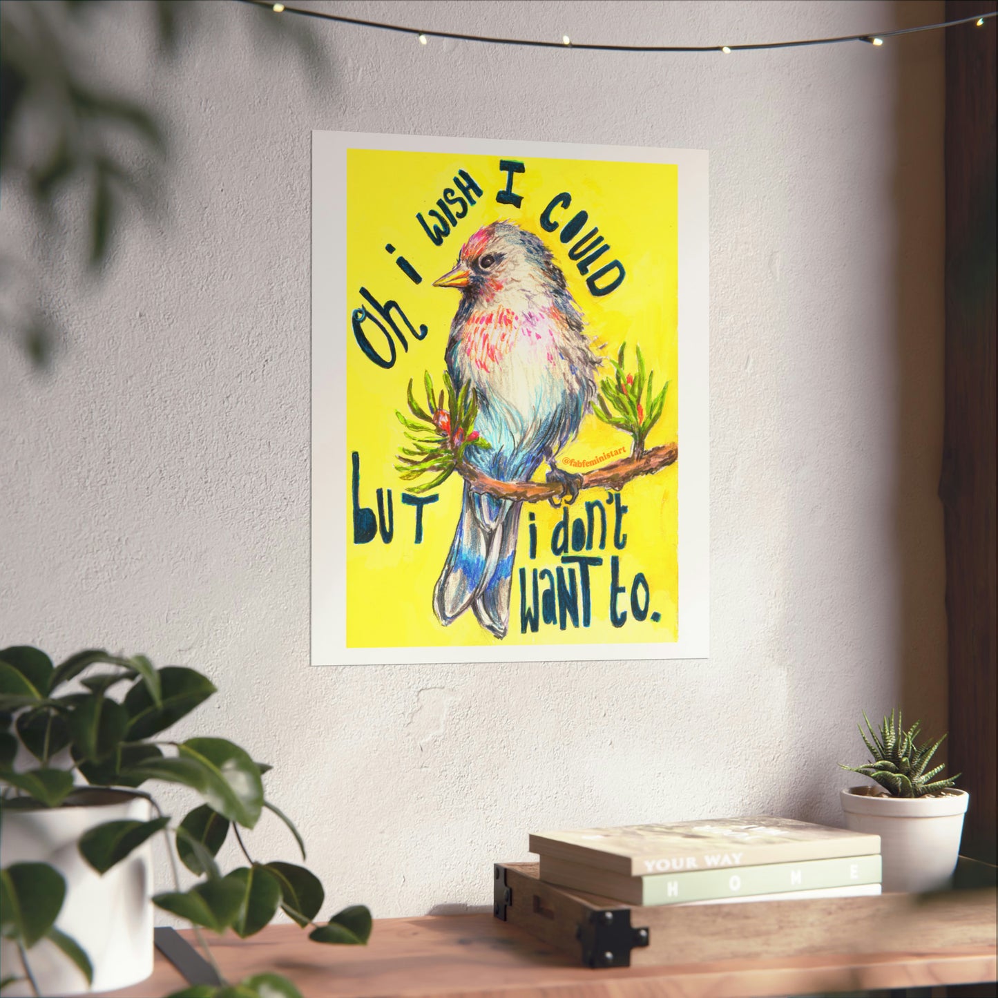Oh I Wish I Could But I Don't Want To: Mental Health Poster