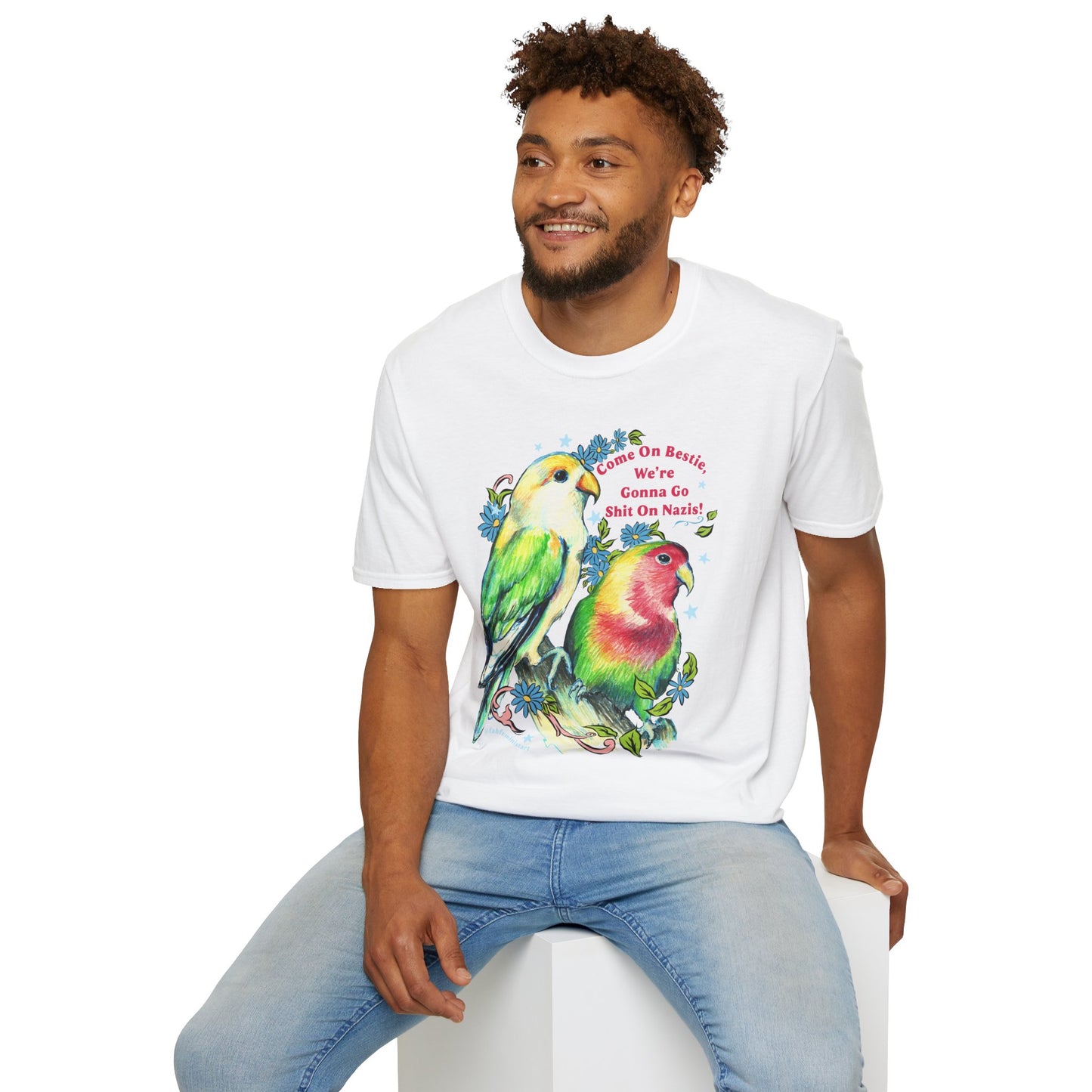 Come On Bestie, We're Gonna Go Shit On Nazis: Feminist Shirt