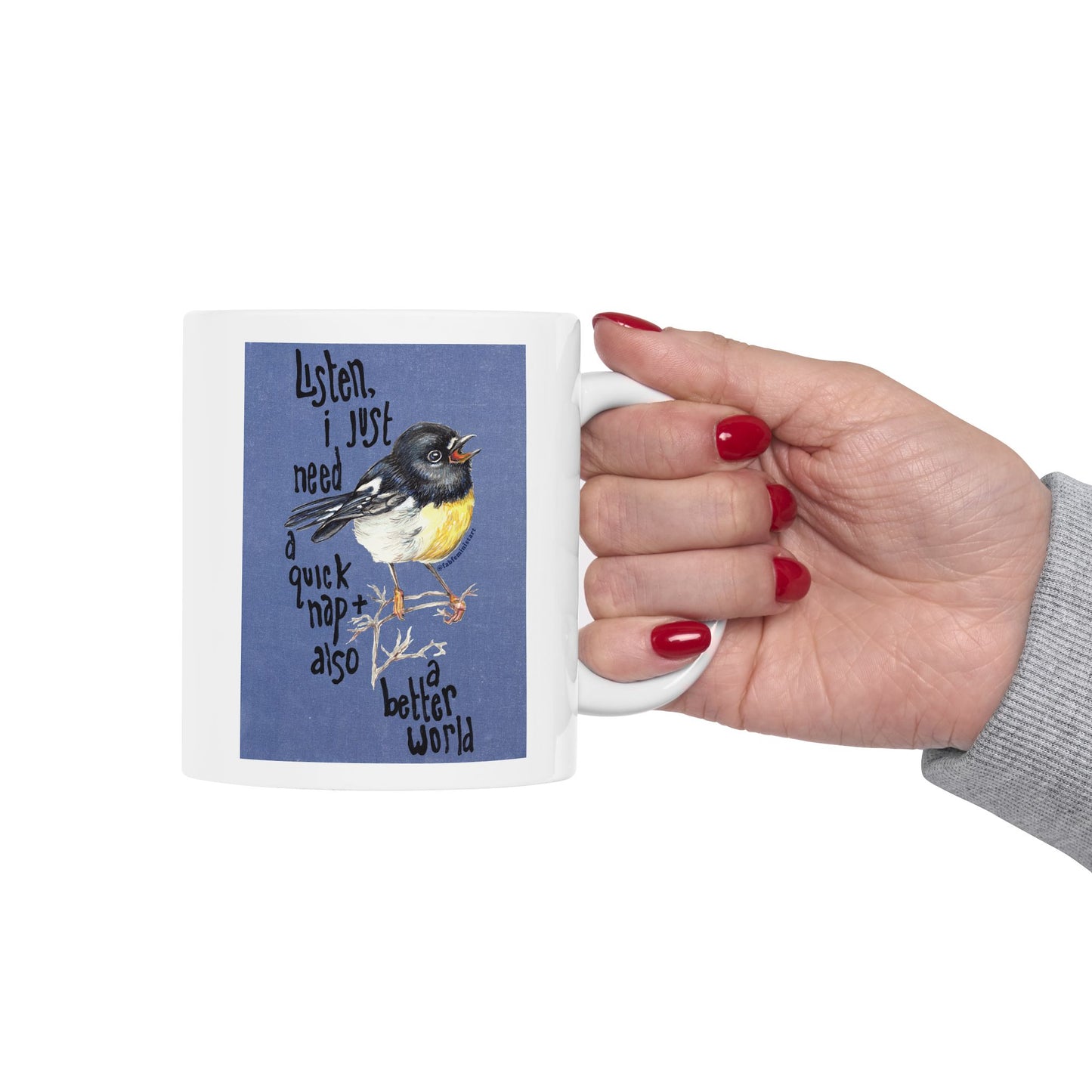 Listen I just need a quick nap and also a better world: Mental Health Mug