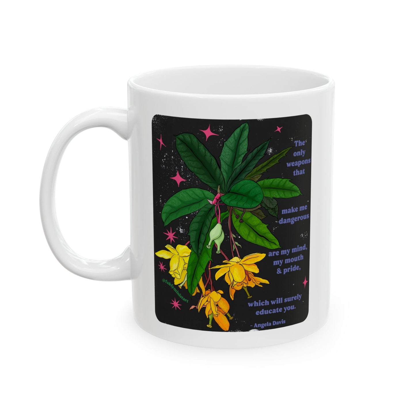 The only weapons that make me dangerous are my mind, my mouth and pride, Angela Davis: Feminist Mug
