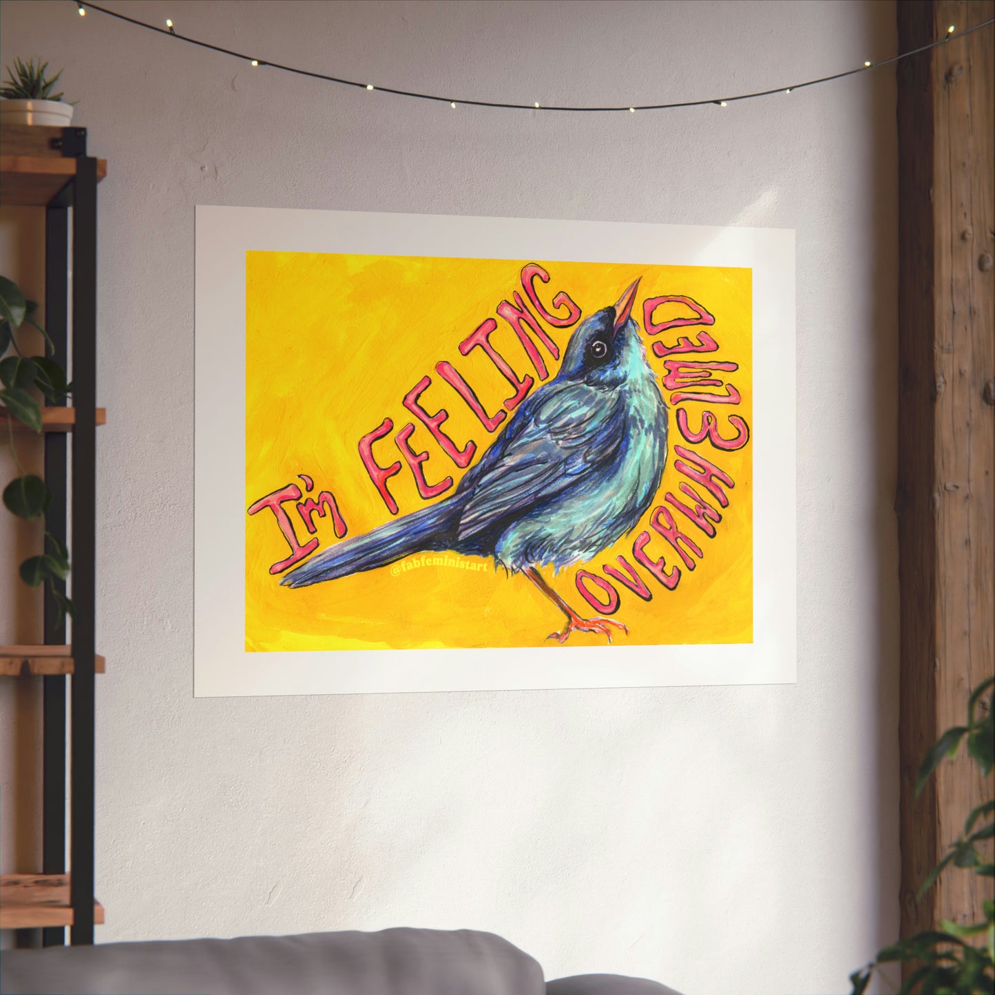 I'm Feeling Overwhelmed: Mental Health Art Print