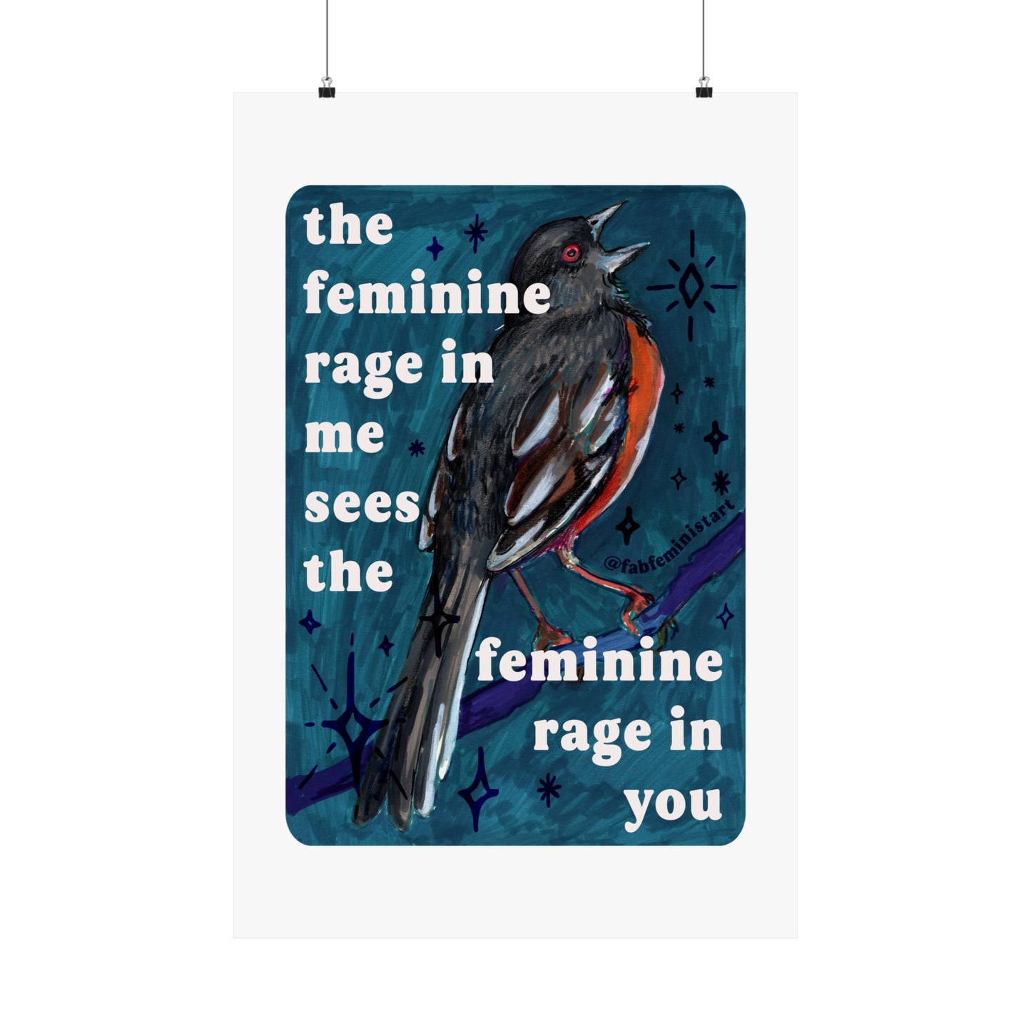 the feminine rage in me sees the feminine rage in you: feminist art print