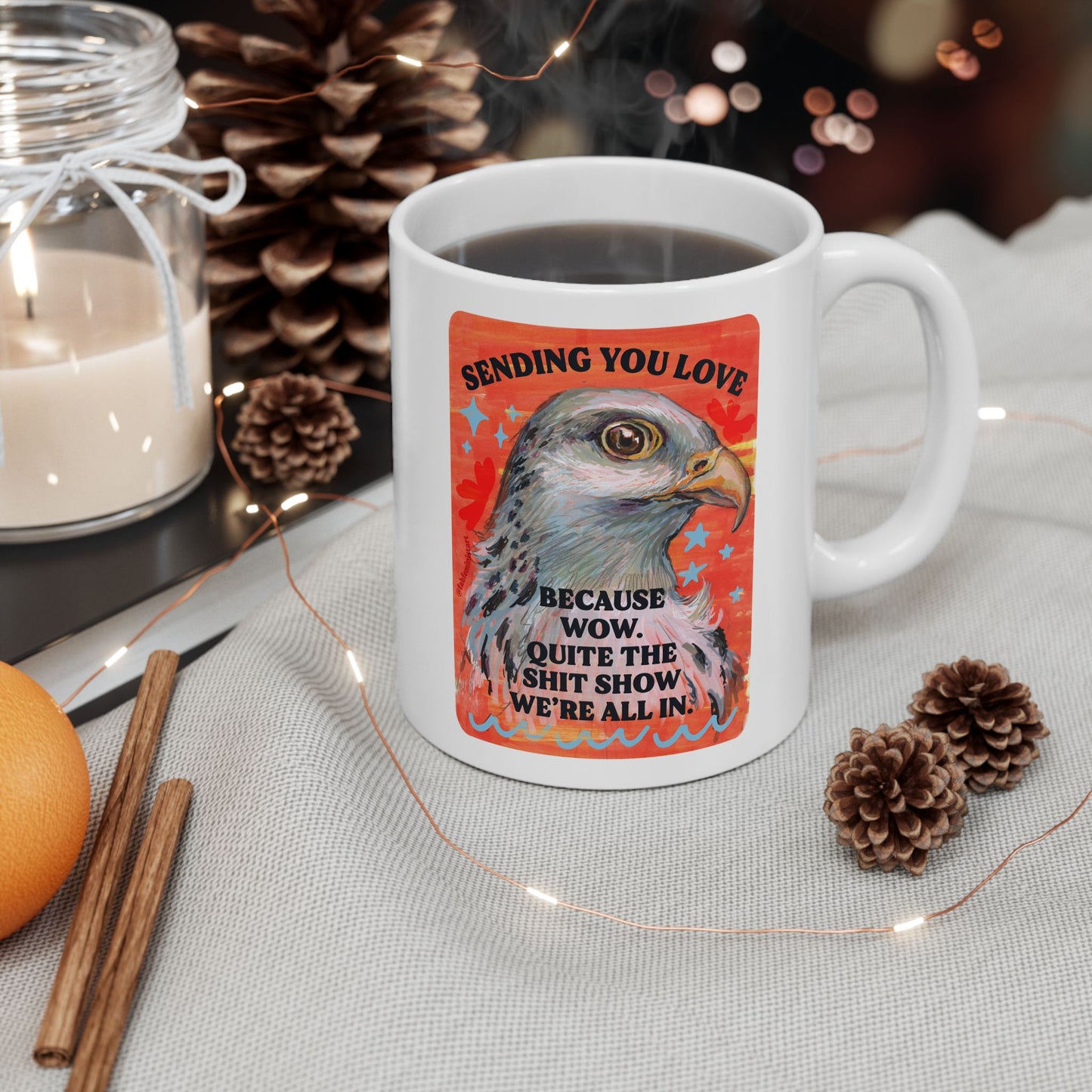 Sending you love because wow. Quite the shit show we're all in.: Feminist Mug