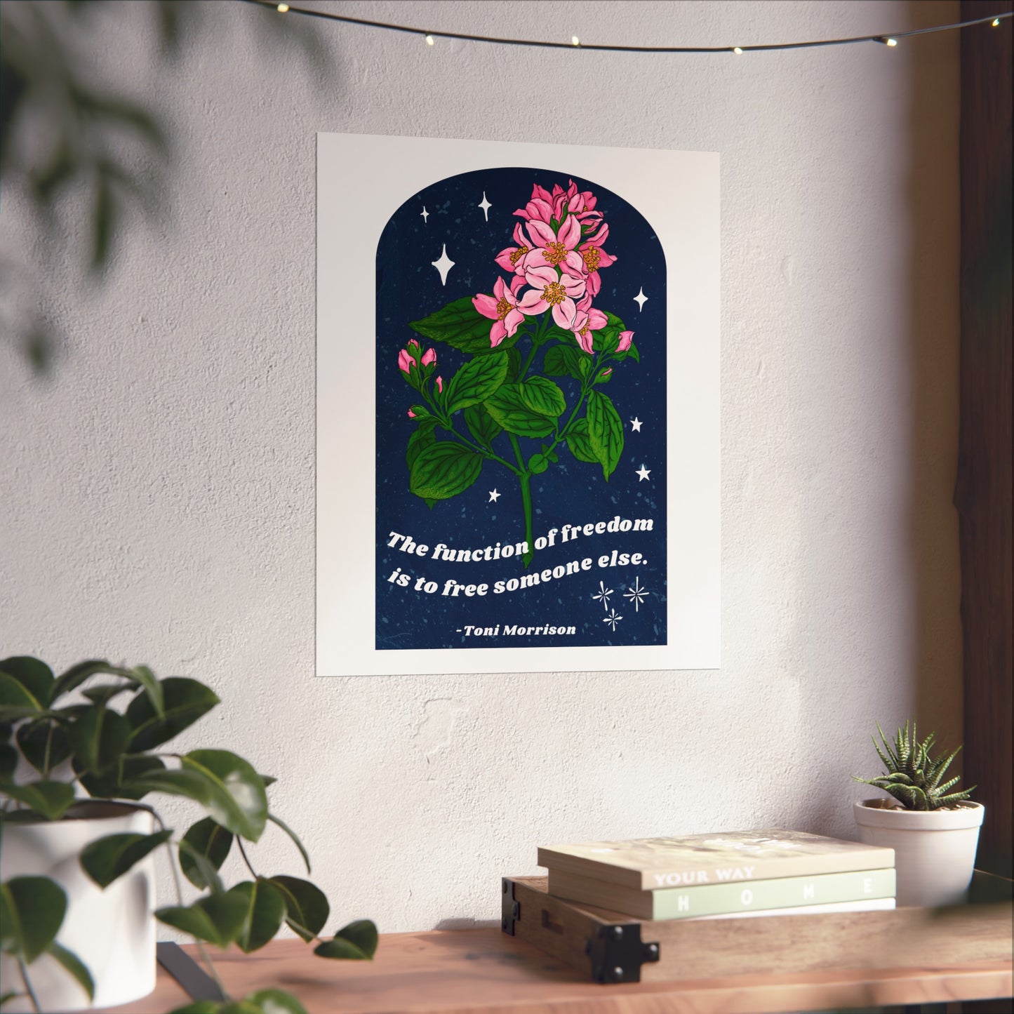 The function of freedom is to free someone else, Toni Morrison: Feminist Art Print