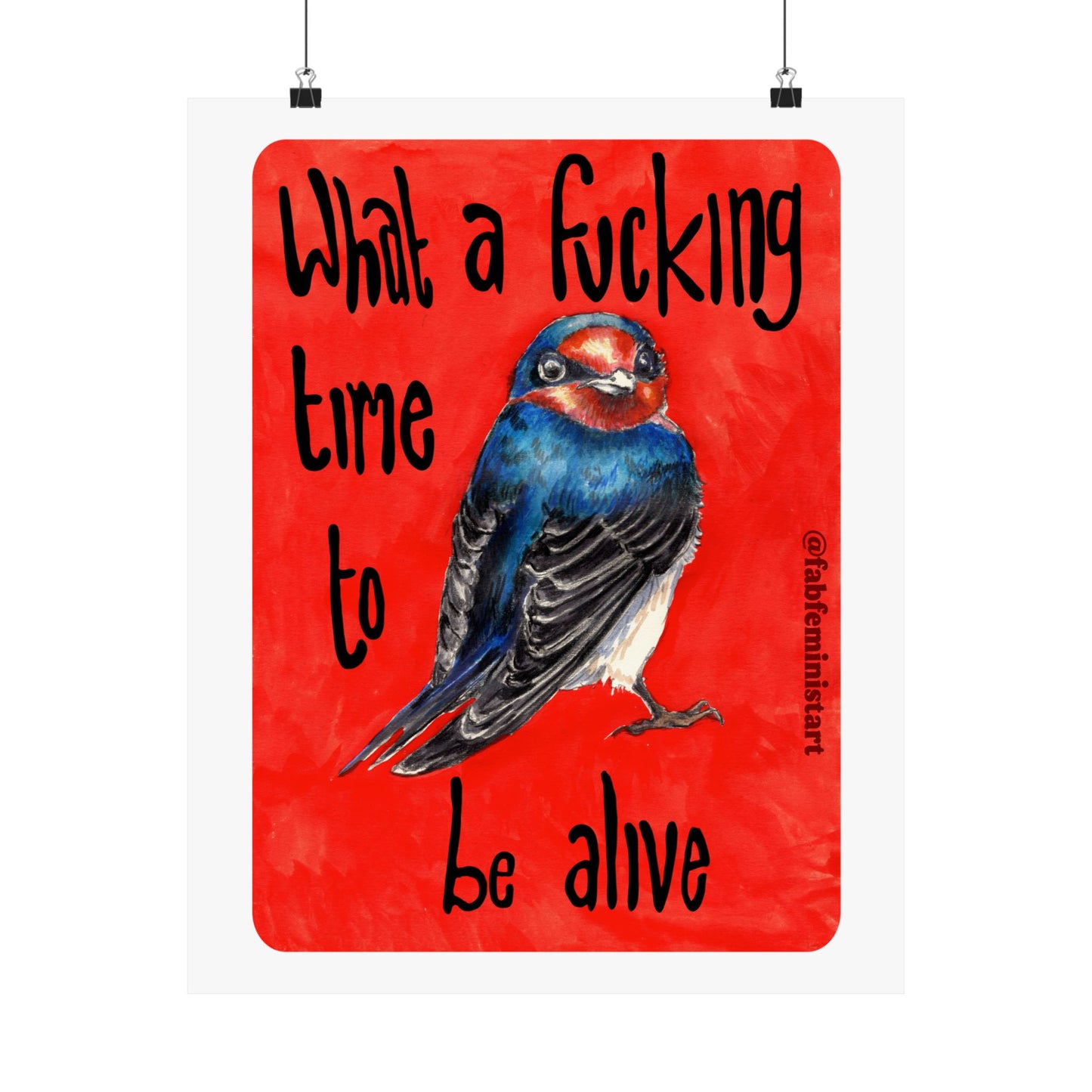What A Fucking Time To Be Alive: Mental Health Art Print