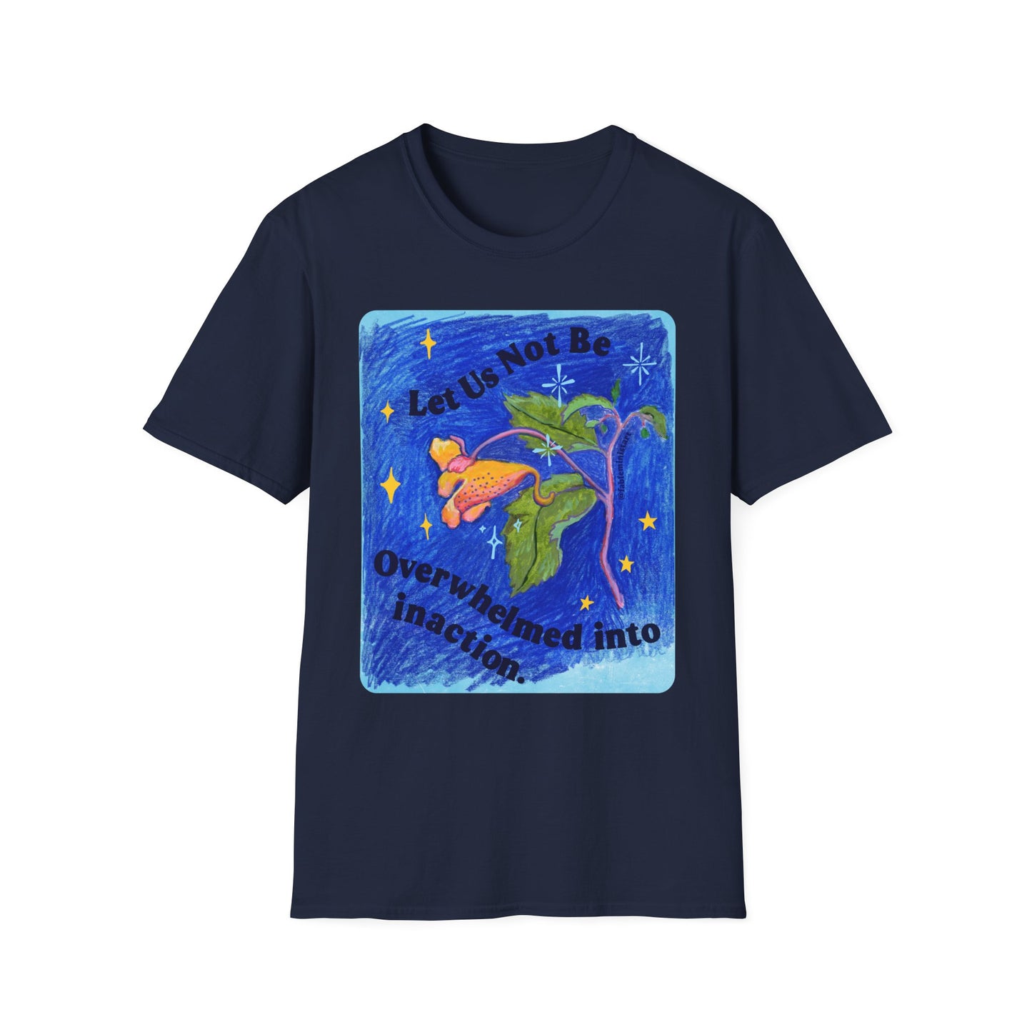 Let Us Not Be Overwhelmed Into Inaction: Feminist Shirt