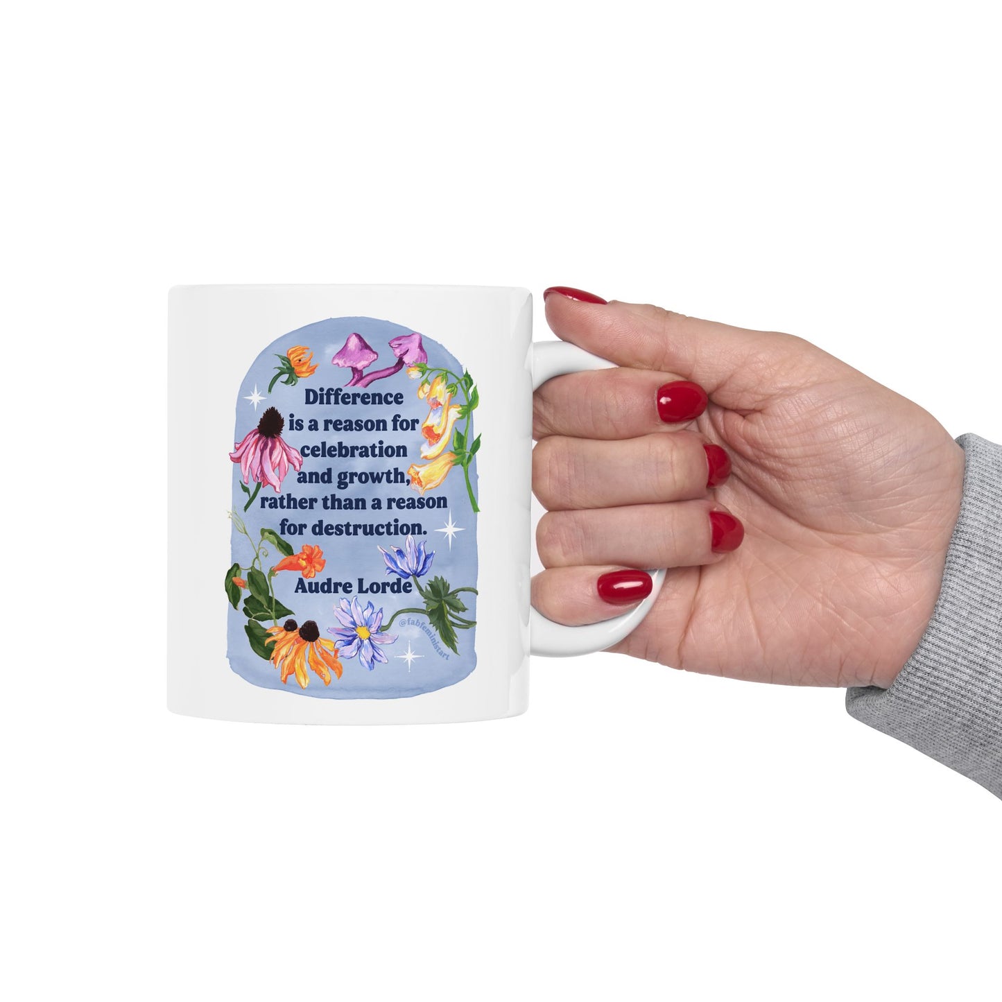Difference is a reason for celebration and growth rather than a reason for destruction, Audre Lorde: Feminist Mug