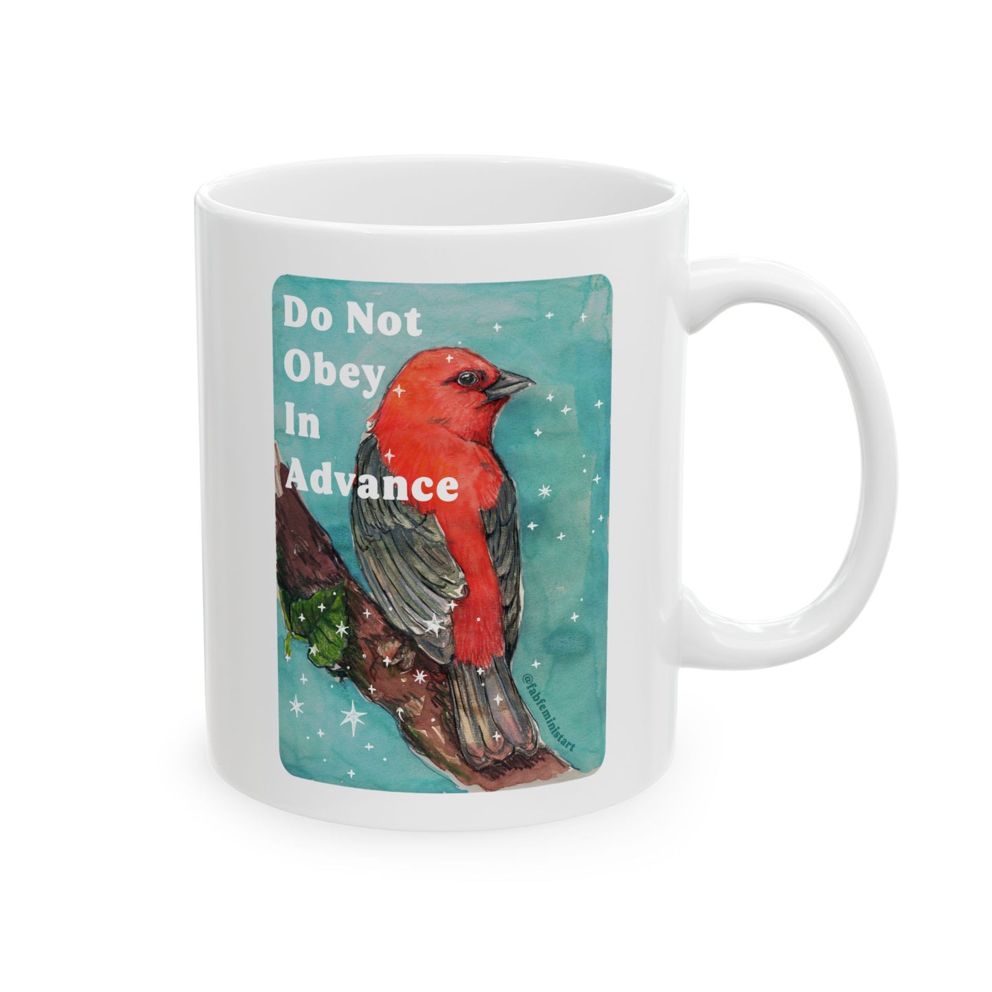 Do Not Obey In Advance: Feminist Mug
