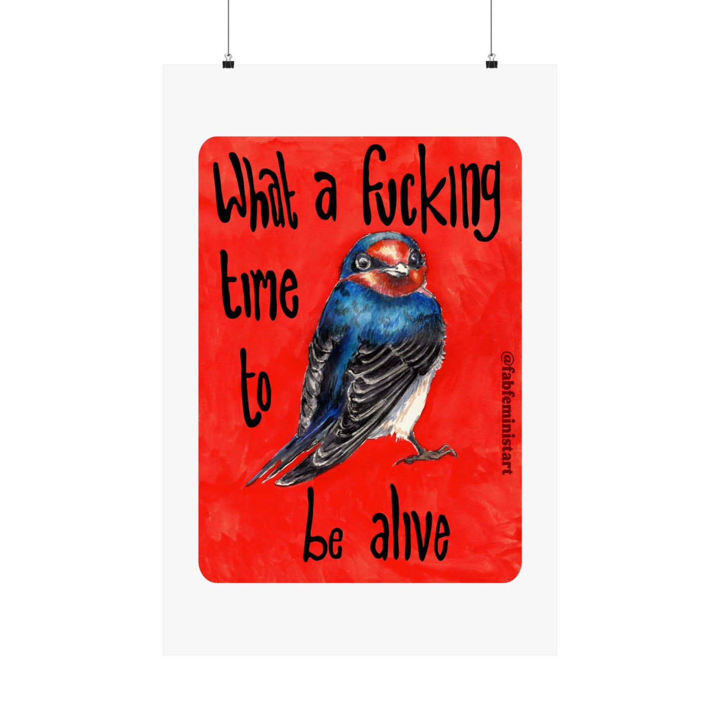 What A Fucking Time To Be Alive: Mental Health Art Print