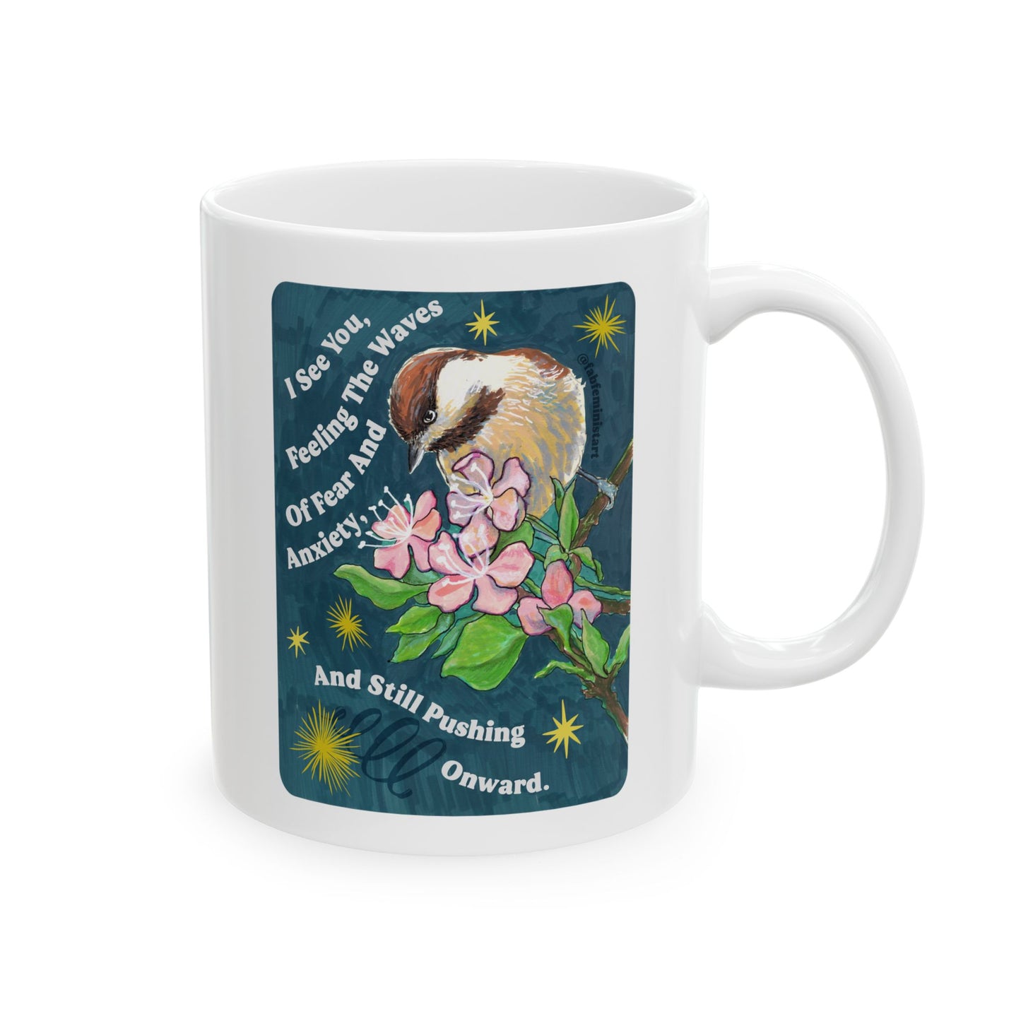 I See You Feeling The Waves Of Fear And Anxiety And Still Pushing Onward: Mental Health Mug