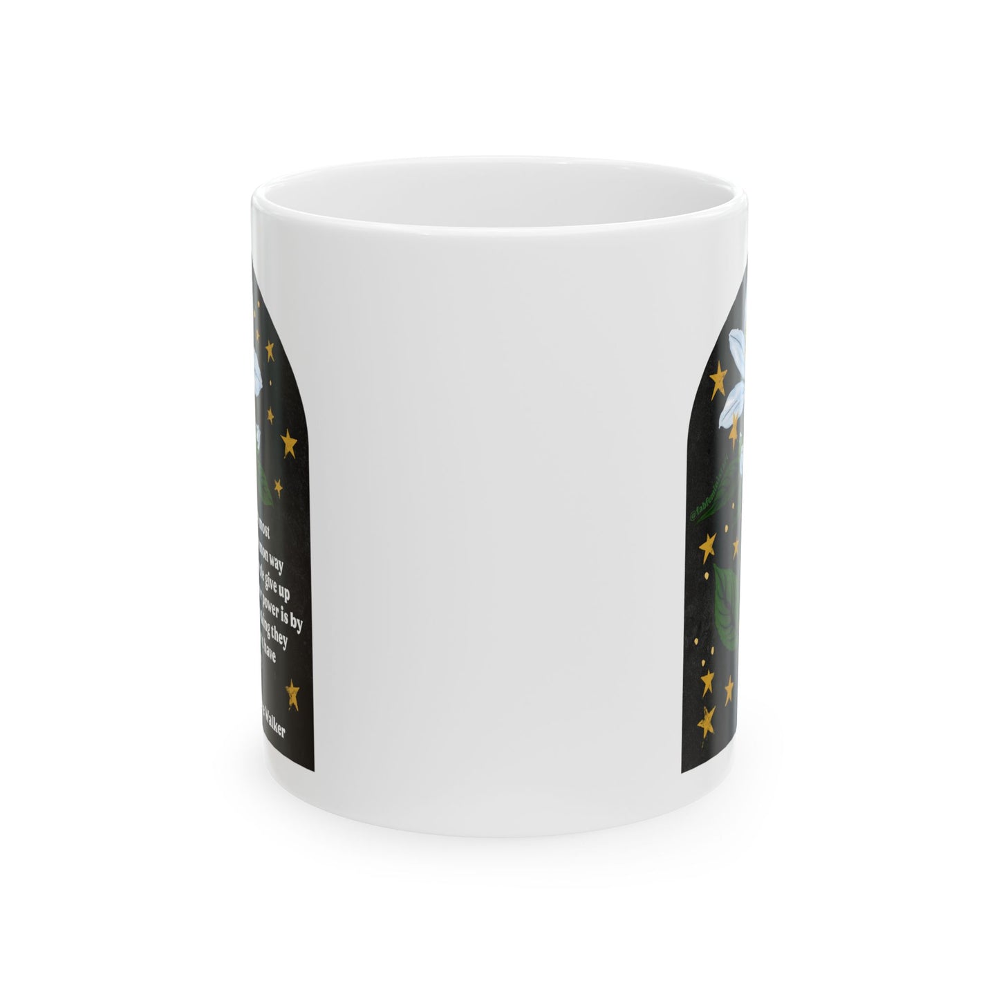 The most common way people give up their power is by thinking they don't have any, Alice Walker: Feminist Mug