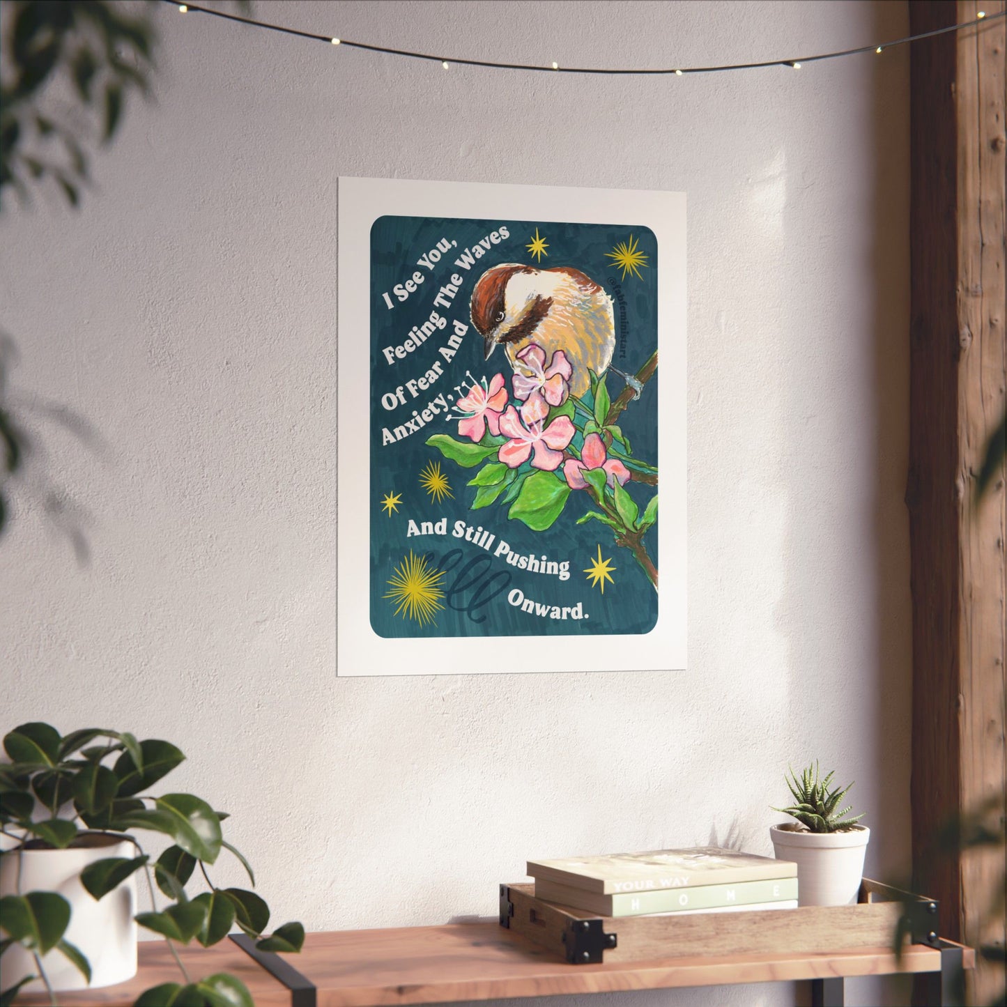 I See You Feeling The Waves Of Fear And Anxiety And Still Pushing Onward: Mental Health Art Print