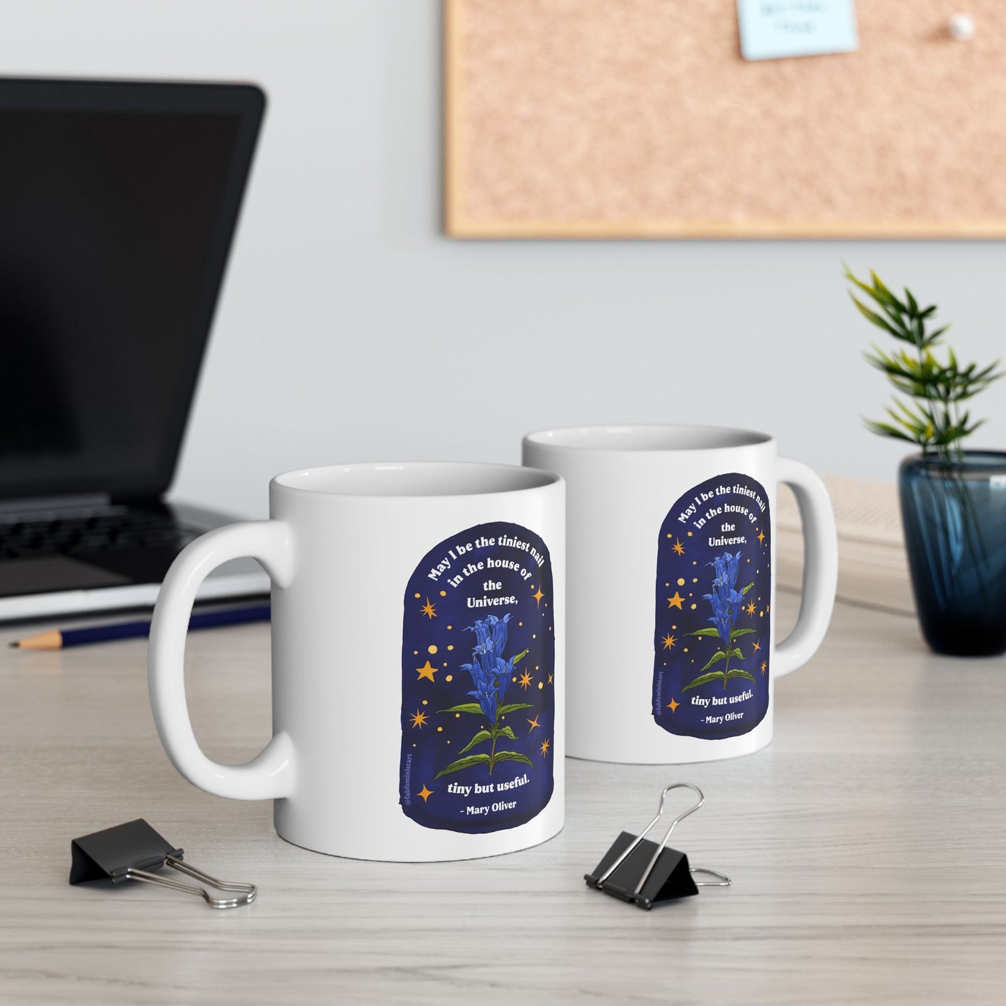 May I be the tiniest nail in the house of the Universe, tiny but useful, Mary Oliver: Literature Coffee Mug