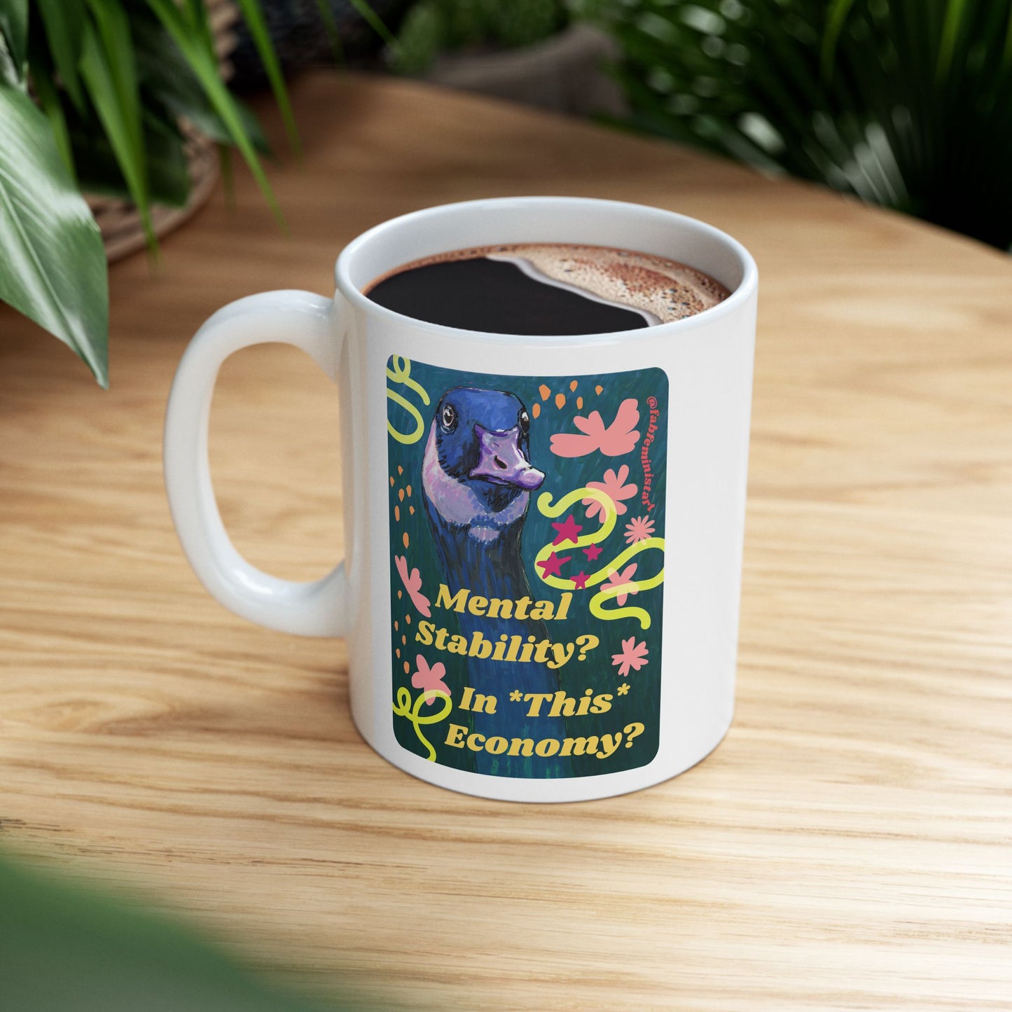 Mental Stability In This Economy: Feminist Mug