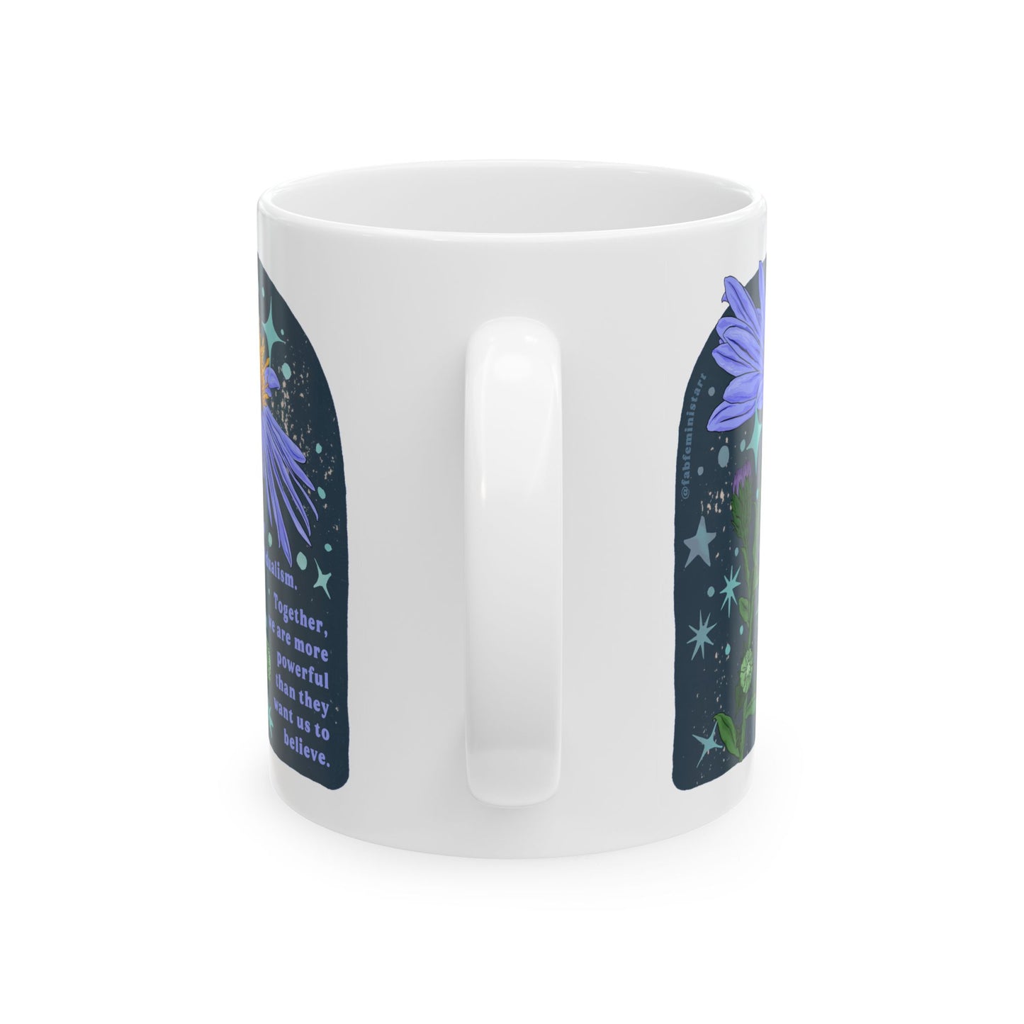 Resist individualism Together, we are more powerful than they want us to believe: Feminist Mug