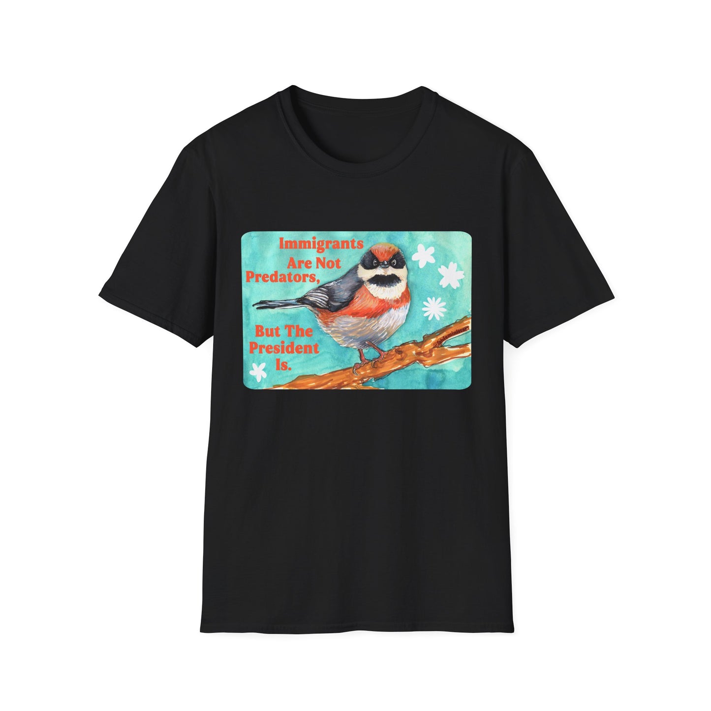 Immigrants are not predators, but the president is: Feminist Shirt