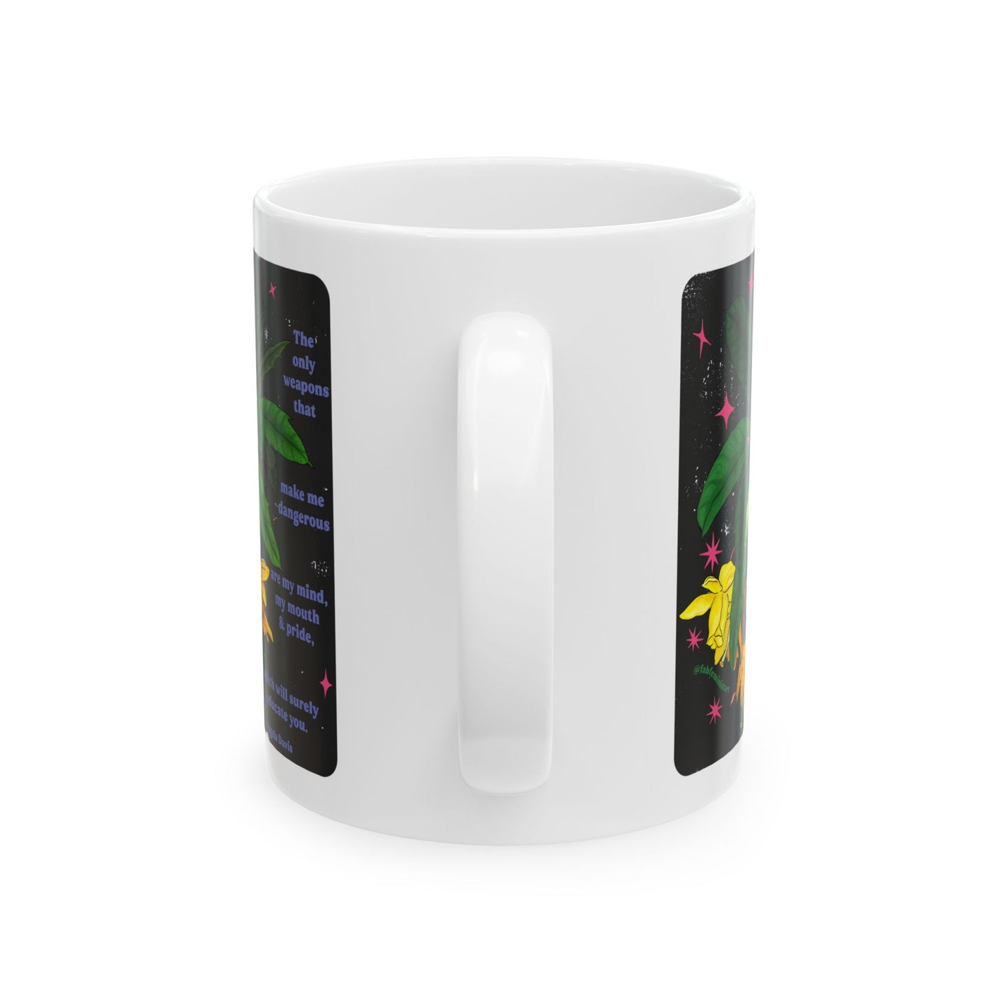 The only weapons that make me dangerous are my mind, my mouth and pride, Angela Davis: Feminist Mug