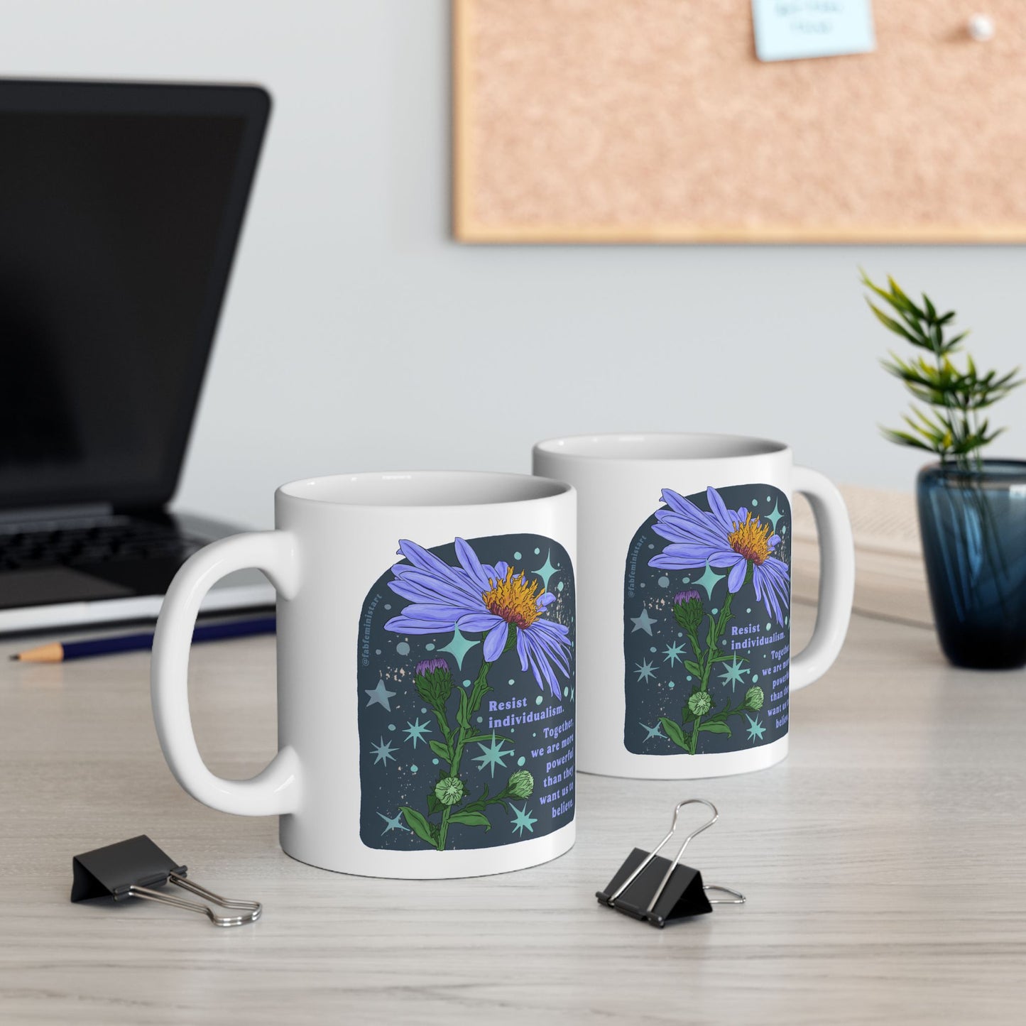 Resist individualism Together, we are more powerful than they want us to believe: Feminist Mug
