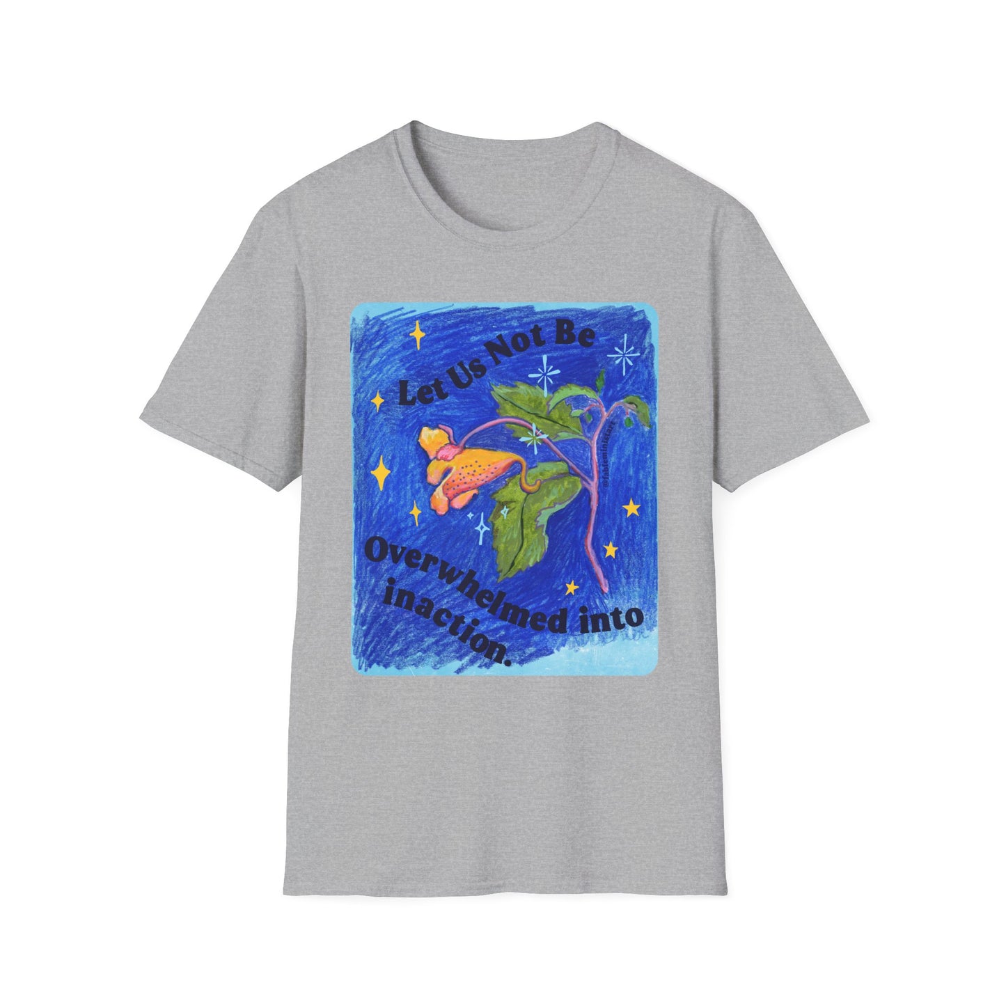 Let Us Not Be Overwhelmed Into Inaction: Feminist Shirt