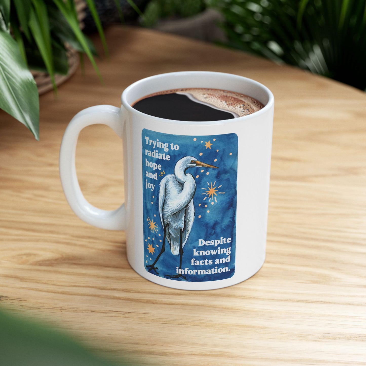 Trying to radiate hope and joy despite knowing facts and information: feminist mug
