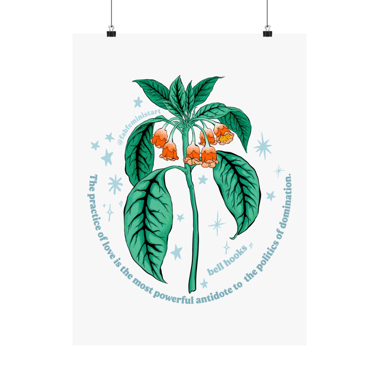The practice of love is the most powerful antidote to the politics of domination, bell hooks: Feminist Art Print