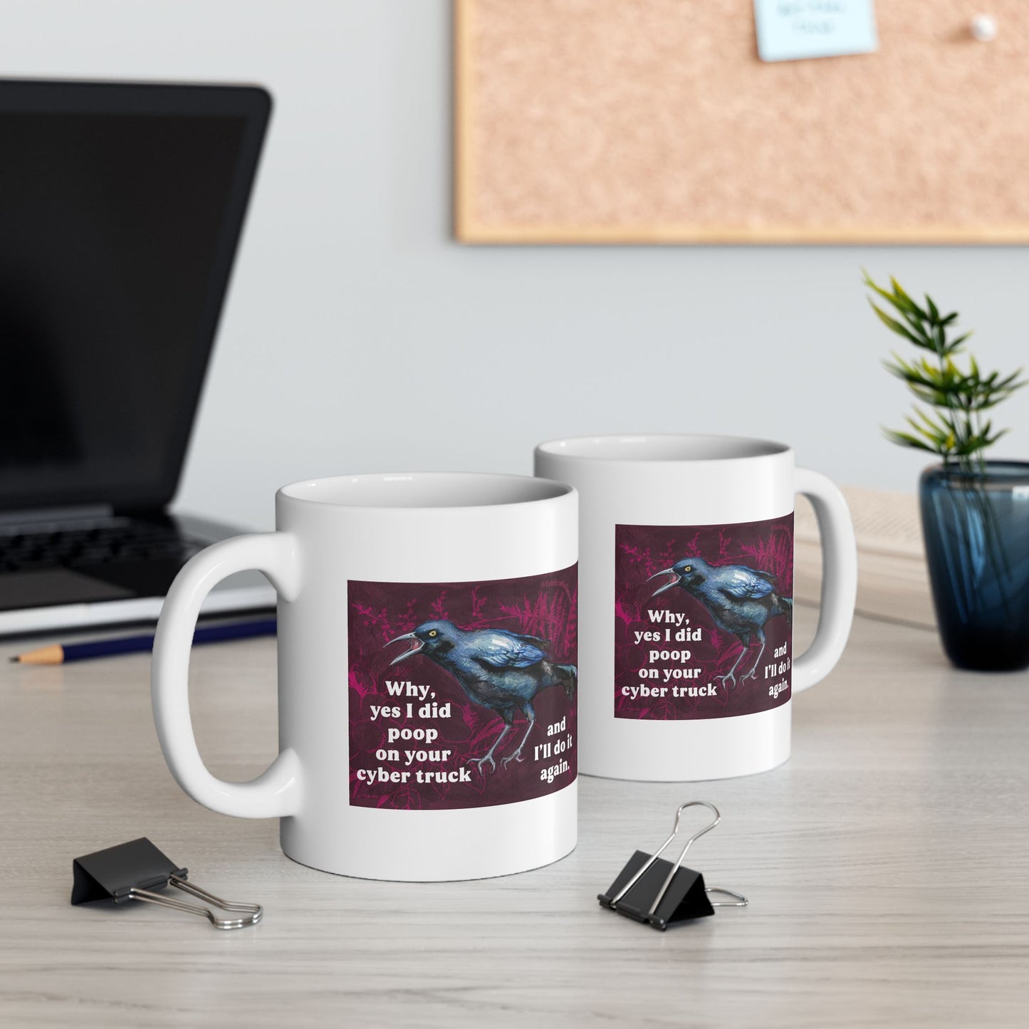 Why yes I did poop on your cyber truck and I'll do it again: Feminist Mug