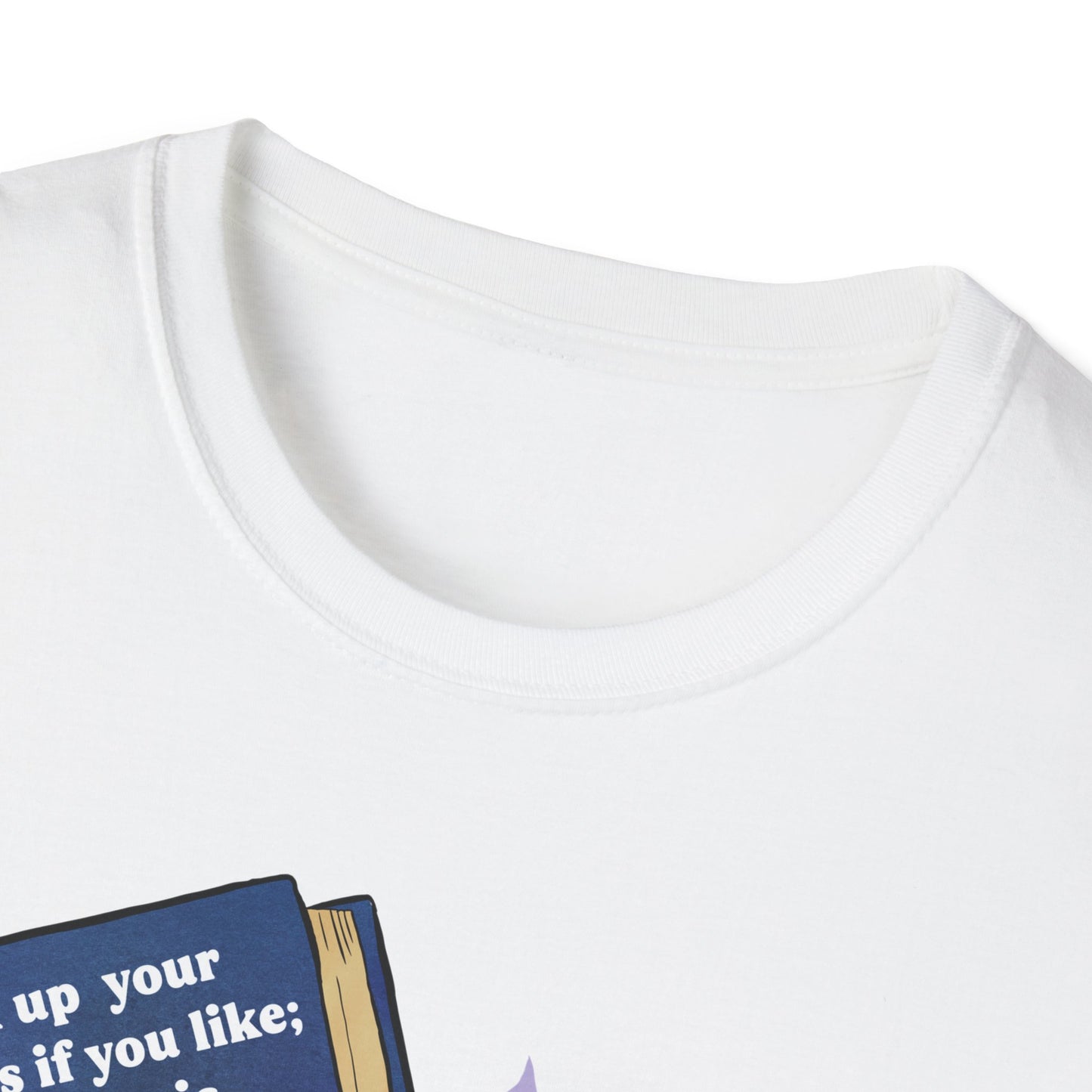 Lock up your libraries if you like; but there is no gate, no lock, no bolt that you can set upon the freedom of my mind, Virginia Woolf: Feminist Shirt