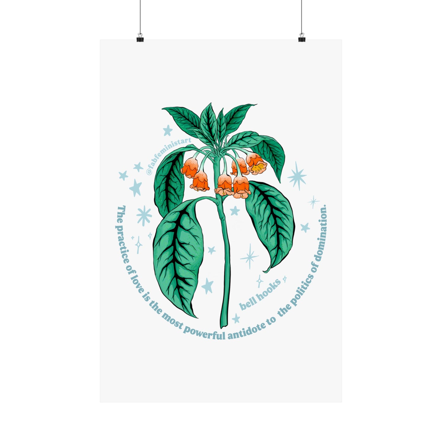 The practice of love is the most powerful antidote to the politics of domination, bell hooks: Feminist Art Print