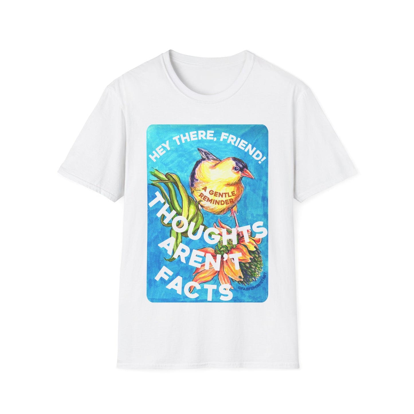 Hey There Friend Anxious Thoughts Aren't Facts: Mental Health Shirt