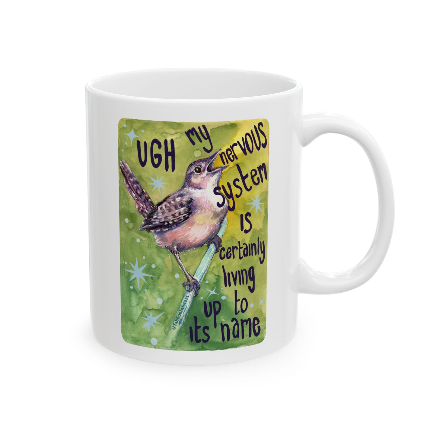 UGH My nervous system is certainly living up to its name: Mental health mug