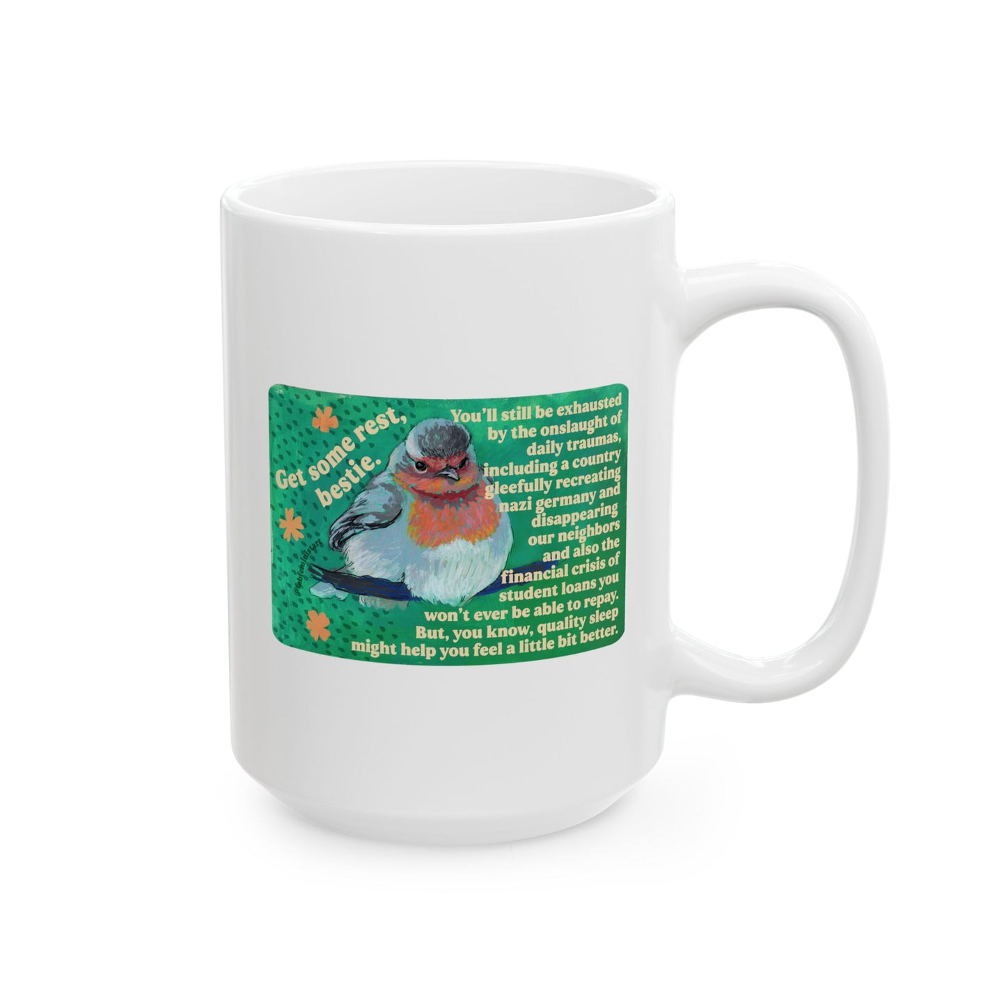 Get Some Rest Bestie: Feminist Mug
