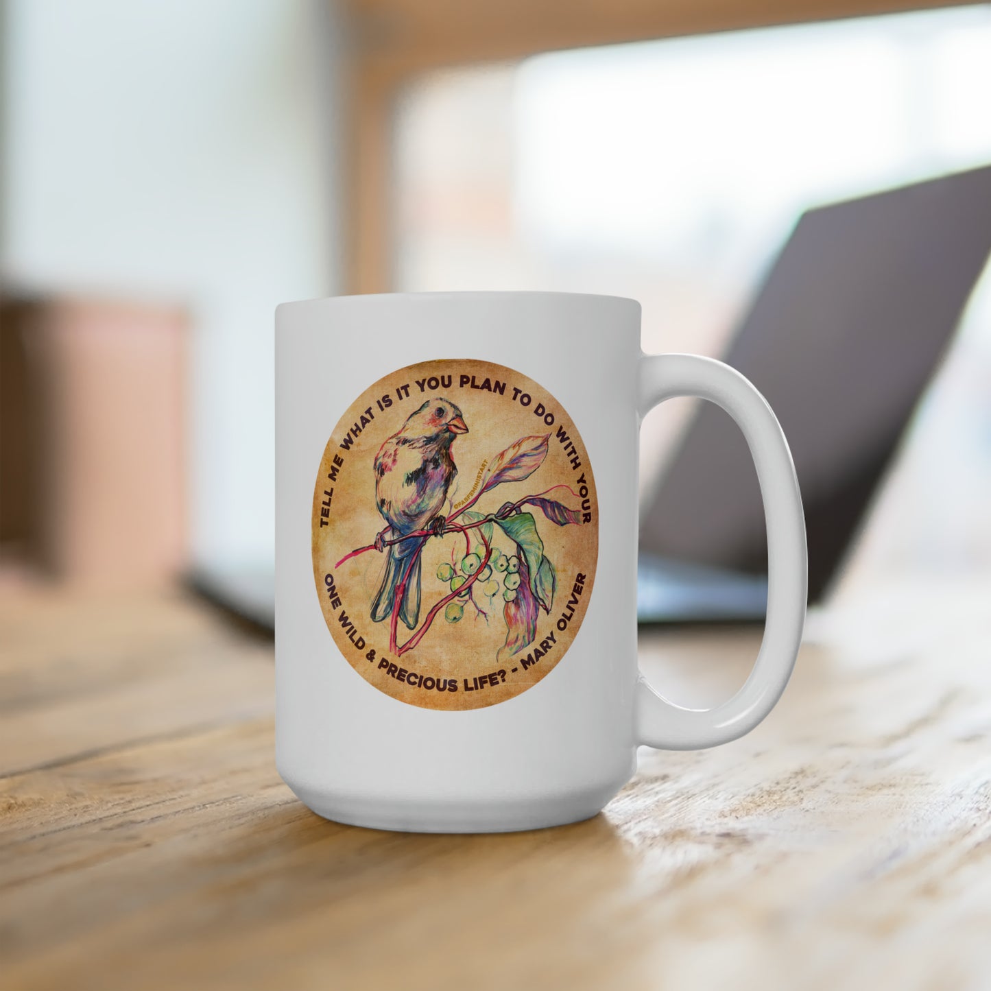 Tell me what is you plant to do with your one wild & precious life, Mary Oliver: Feminist Mug