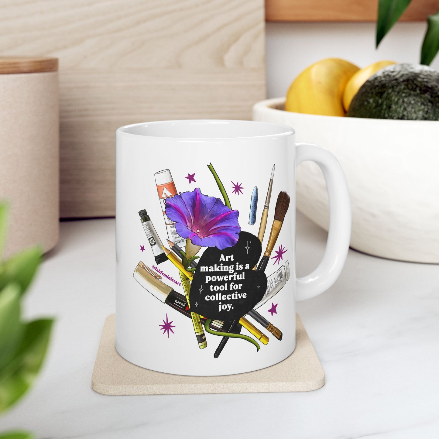 Art Making Is A Powerful Tool For Collective Joy: Feminist Mug
