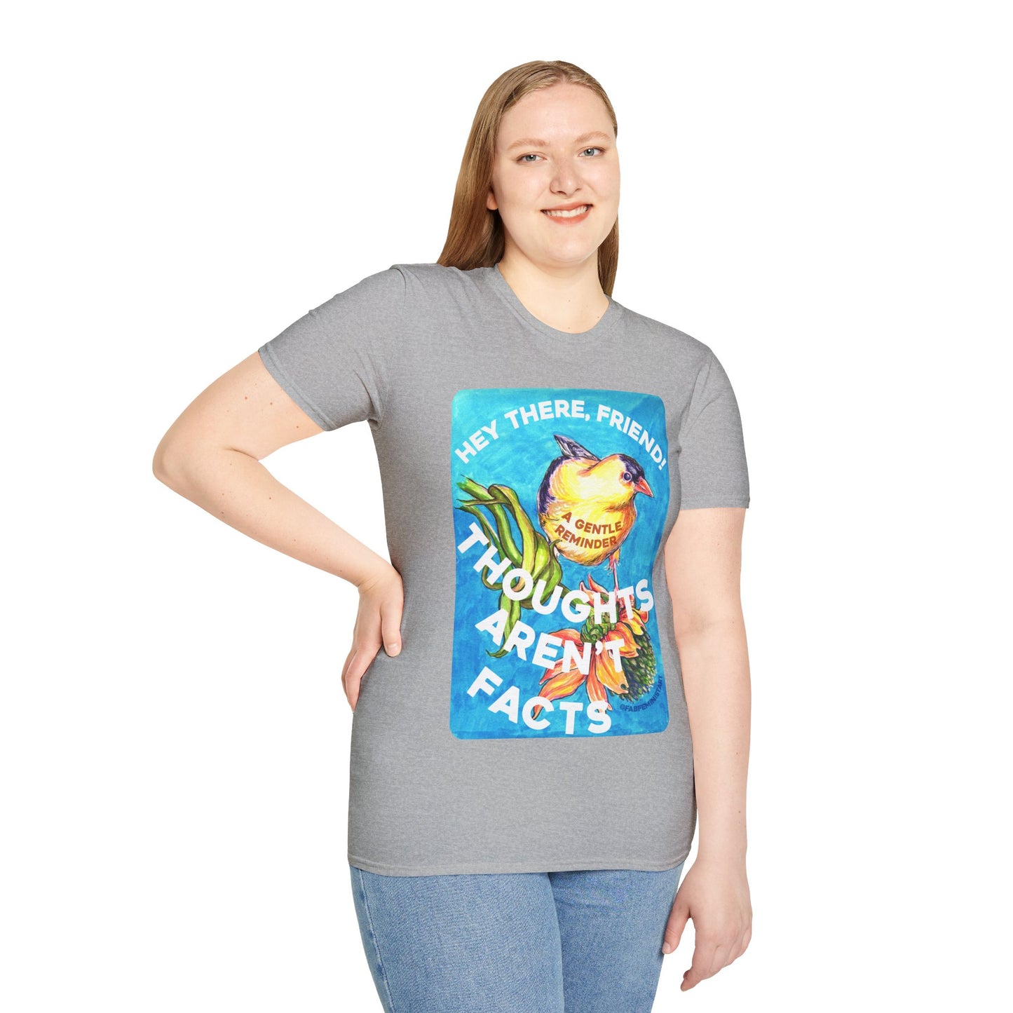 Hey There Friend Anxious Thoughts Aren't Facts: Mental Health Shirt