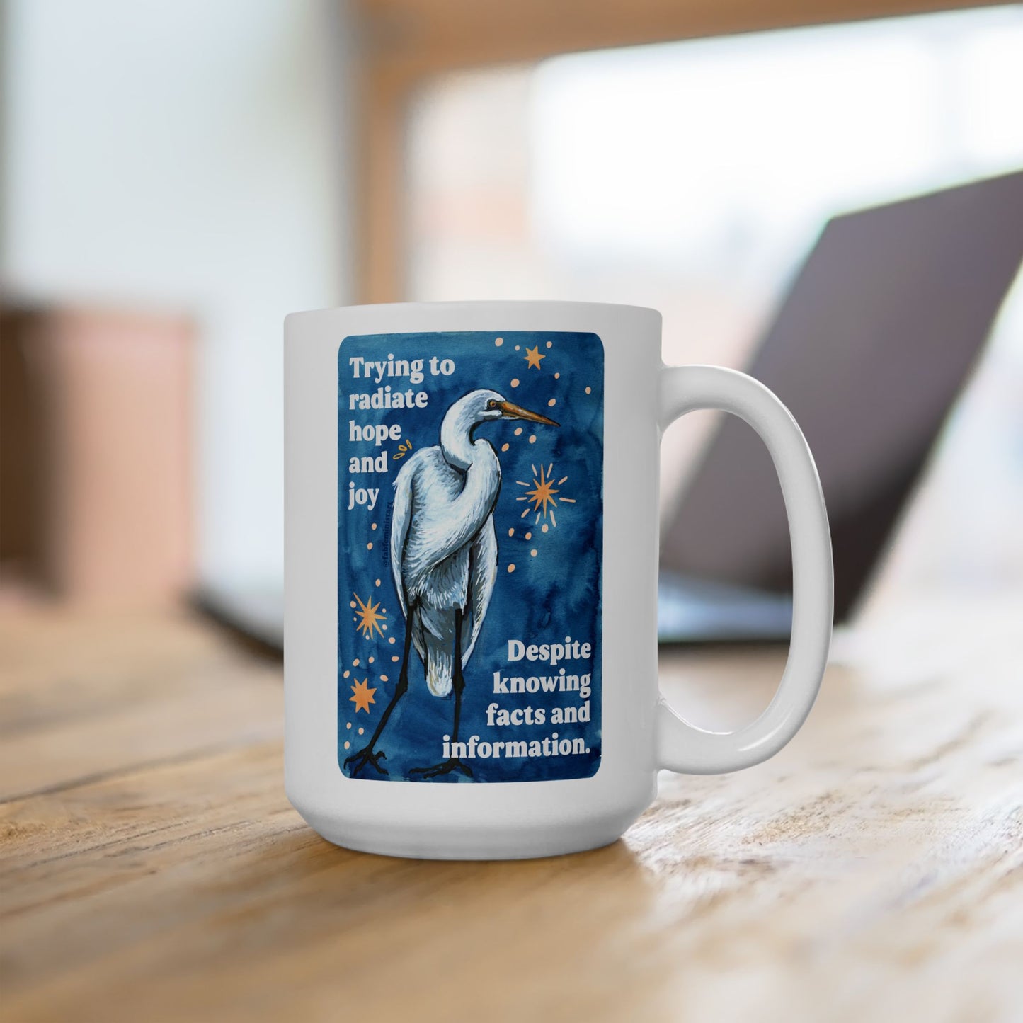 Trying to radiate hope and joy despite knowing facts and information: feminist mug
