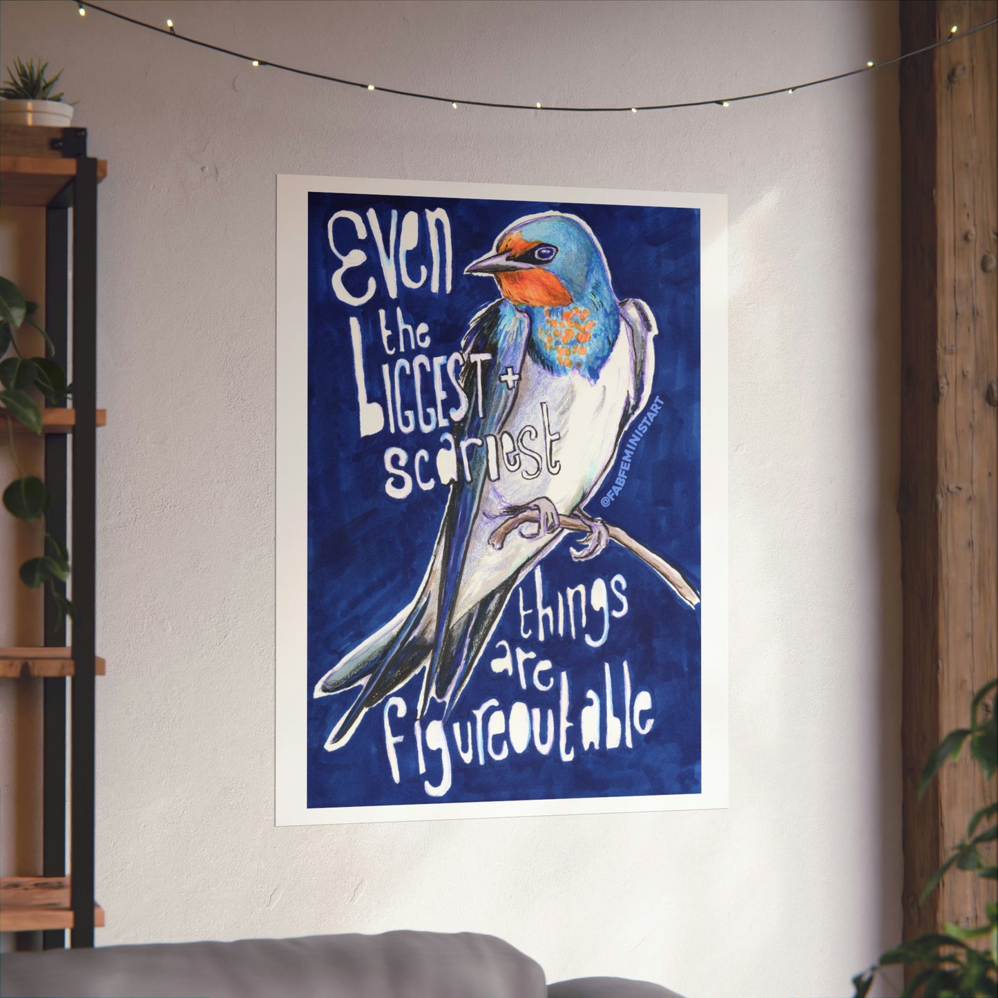 Even The Biggest Scariest Things Are Figureoutable: Mental Health Art Print