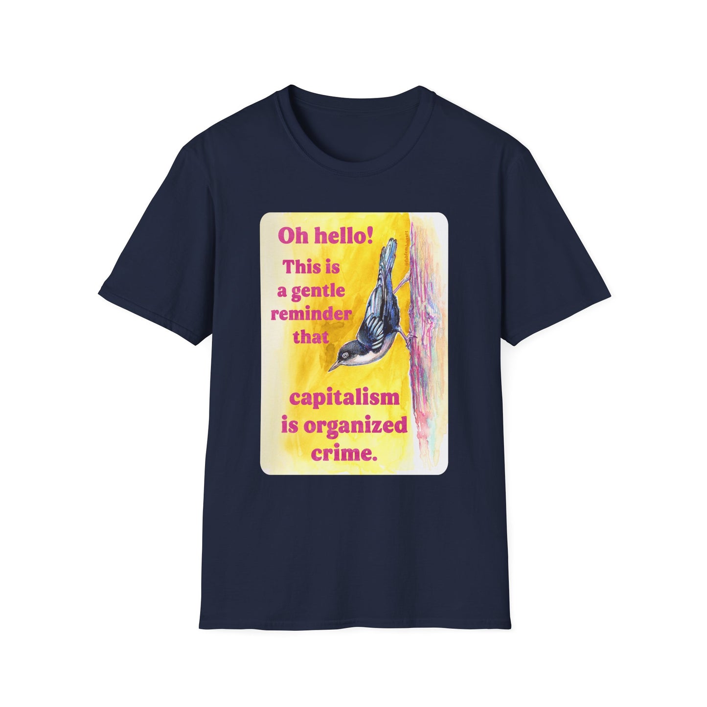 Oh hello this is a gentle reminder that capitalism is organized crime: Feminist Shirt