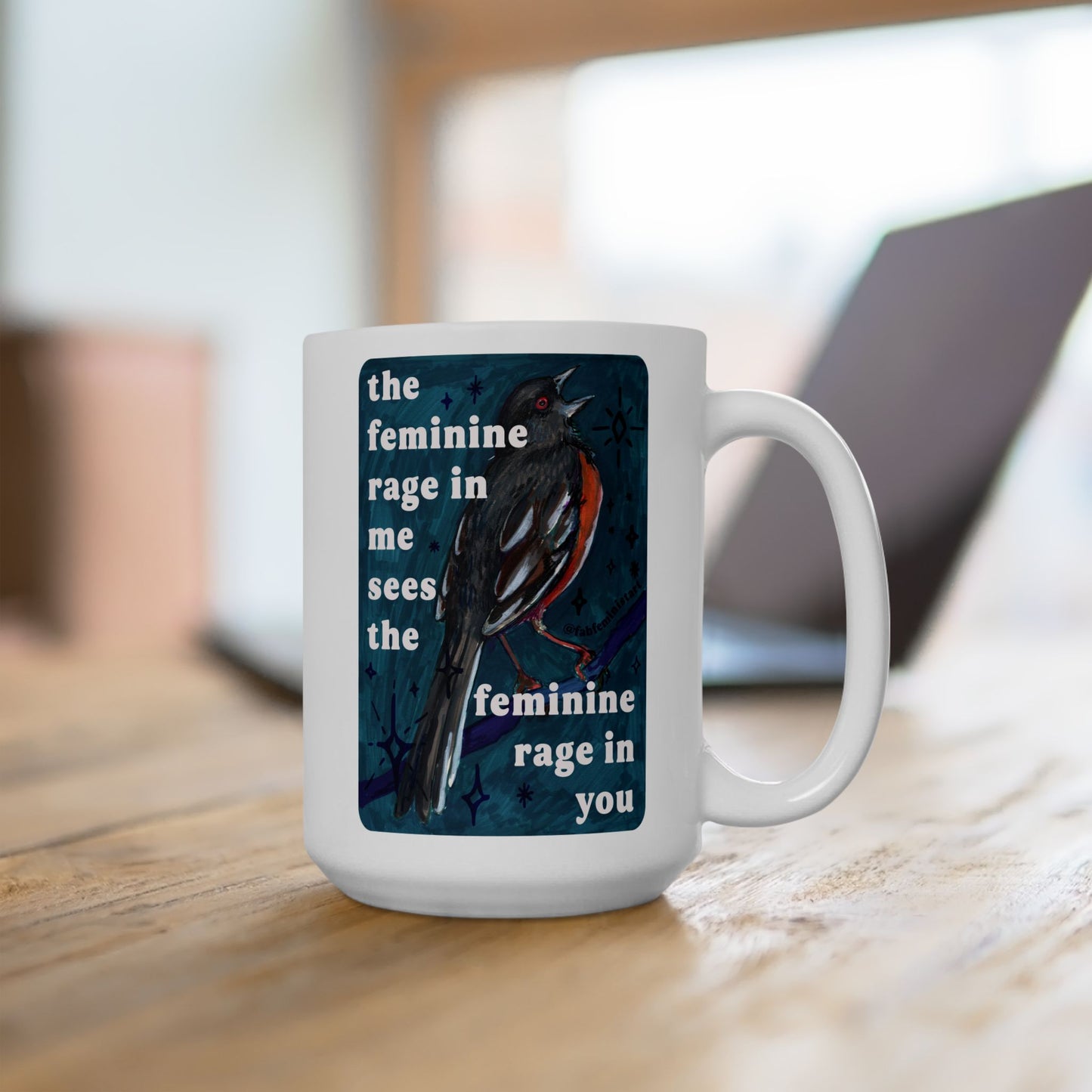 the feminine rage in me sees the feminine rage in you: Feminist Mug