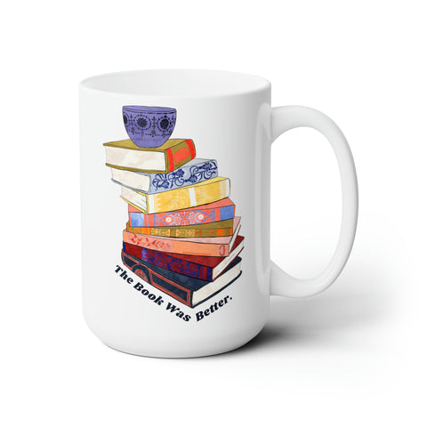 The Book Was Better: Book Mug