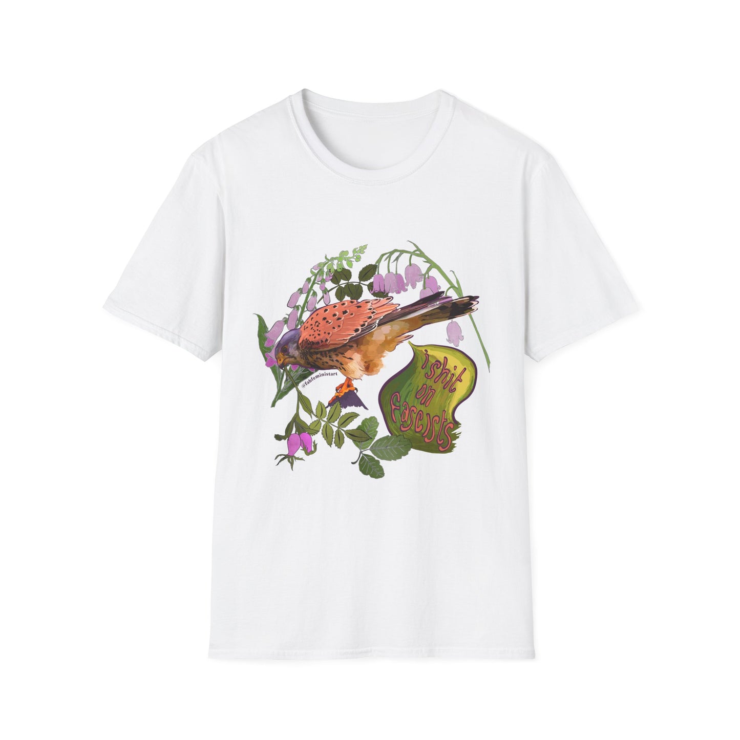 I Shit On Fascists: Feminist Shirt